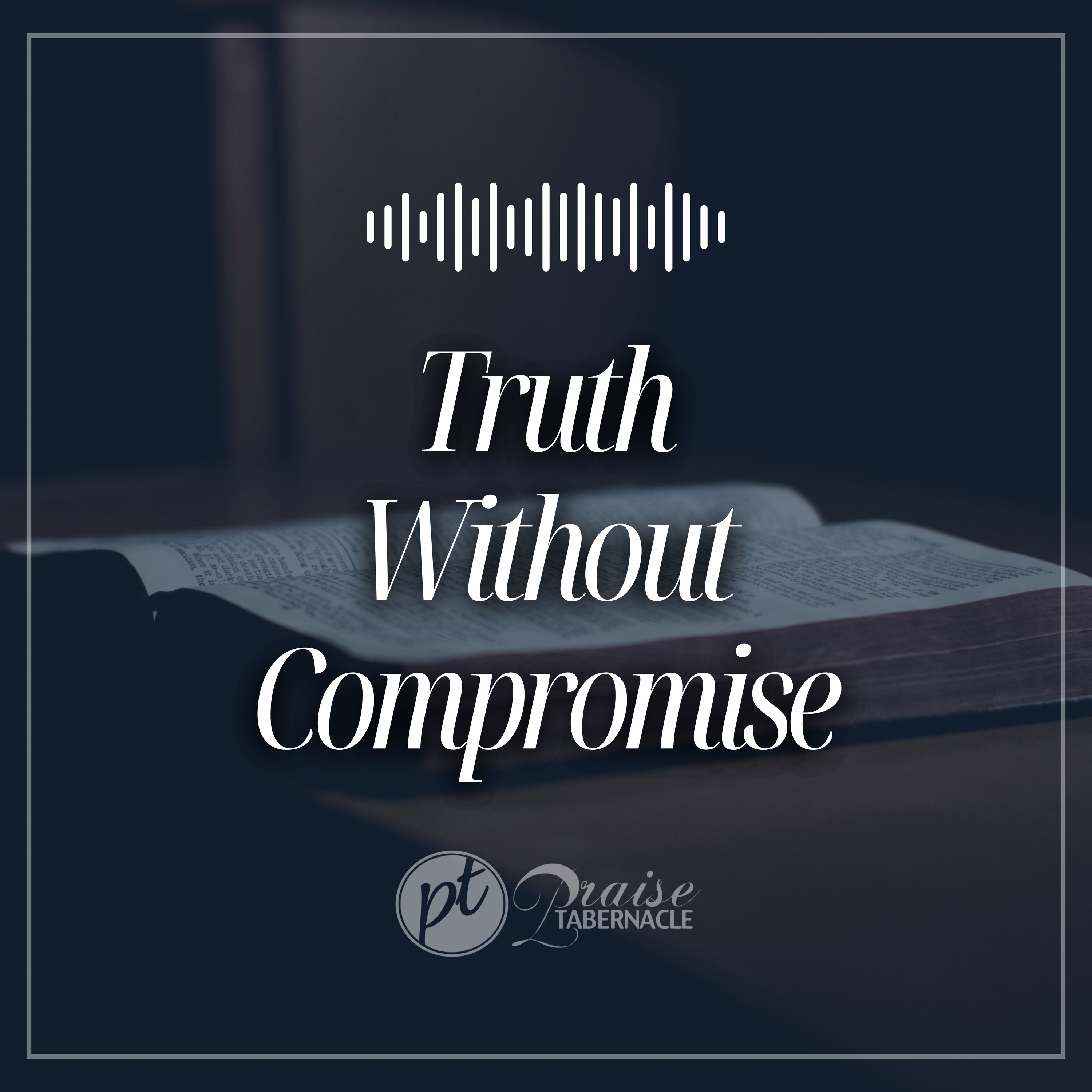 Truth Without Compromise 📖 episode artwork