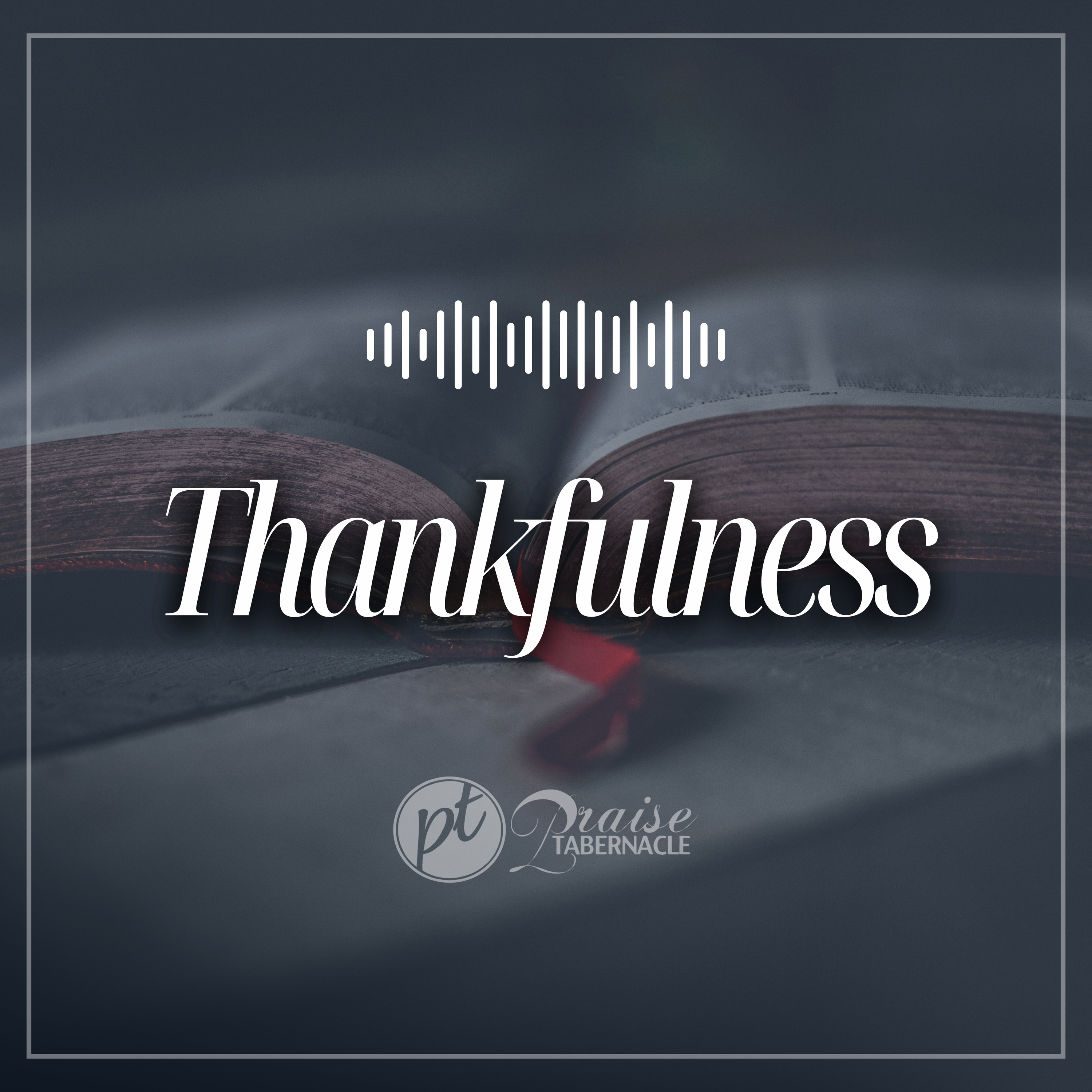 Thankfulness | Thanksgiving Week 2025 episode artwork