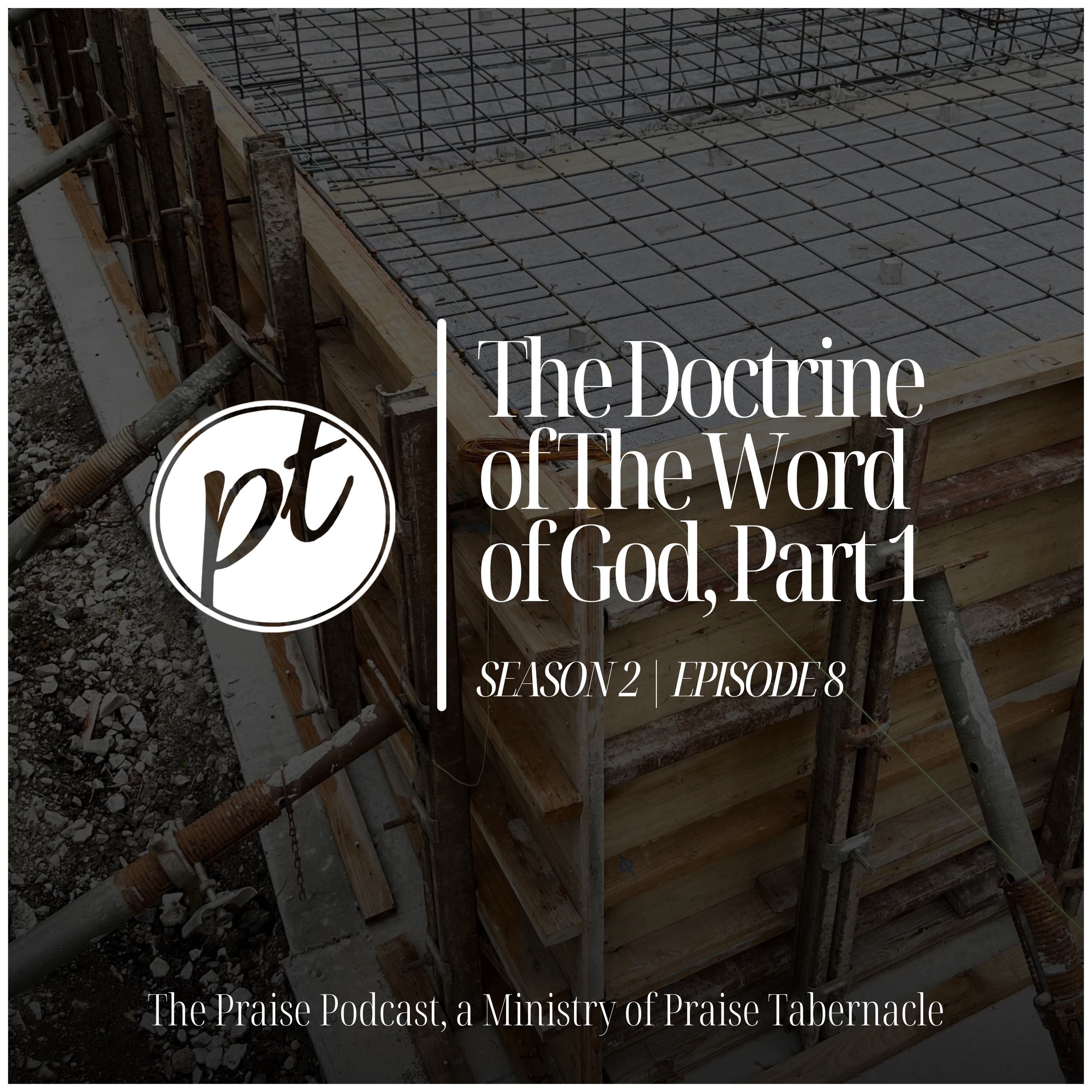 The Doctrine of The Word of God, Part 1 episode artwork