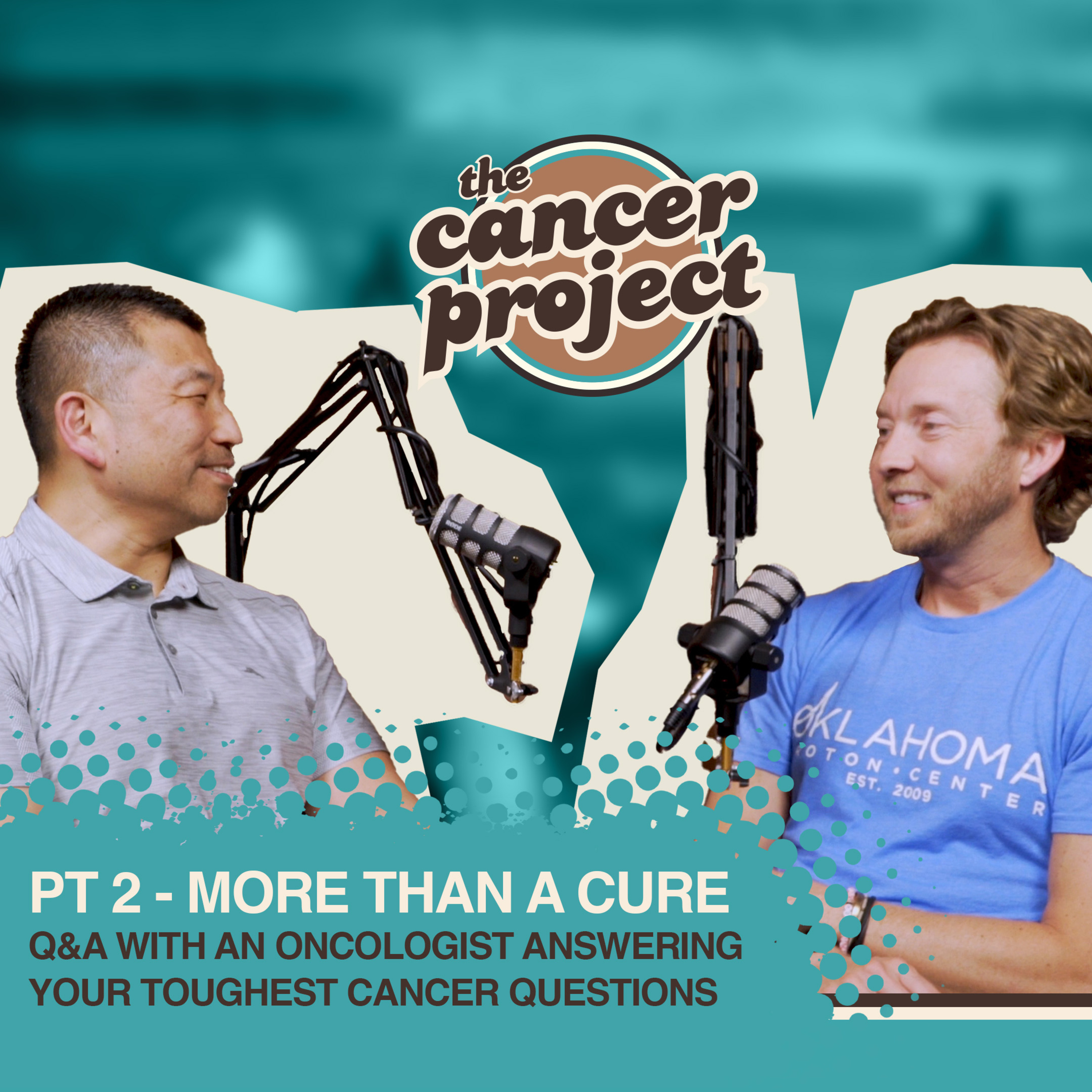 More than a Cure Part 2: Q&A With an Oncologist Answering Your Toughest Cancer Questions episode artwork