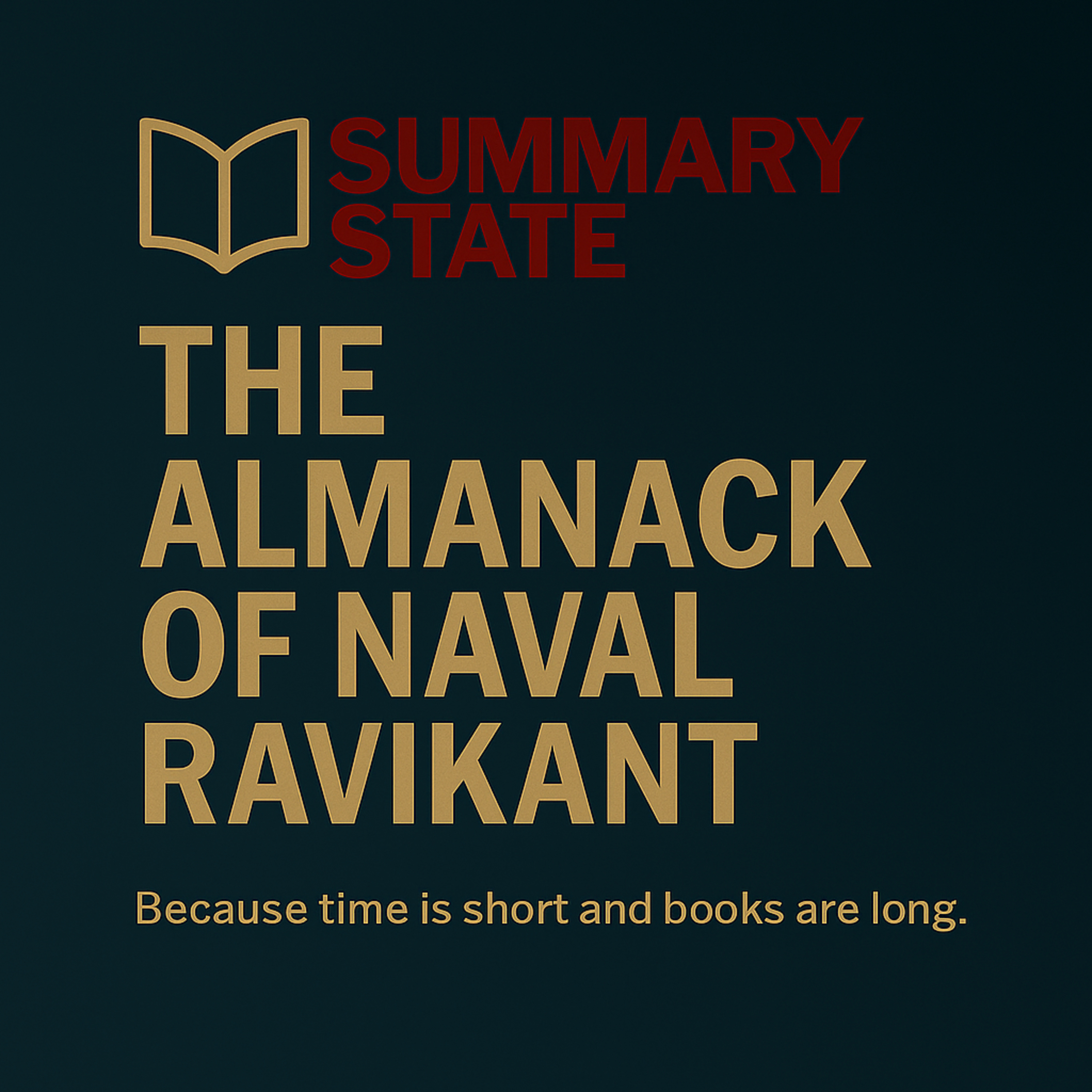 The Almanack of Naval Ravikant – Wealth, Wisdom, and Happiness