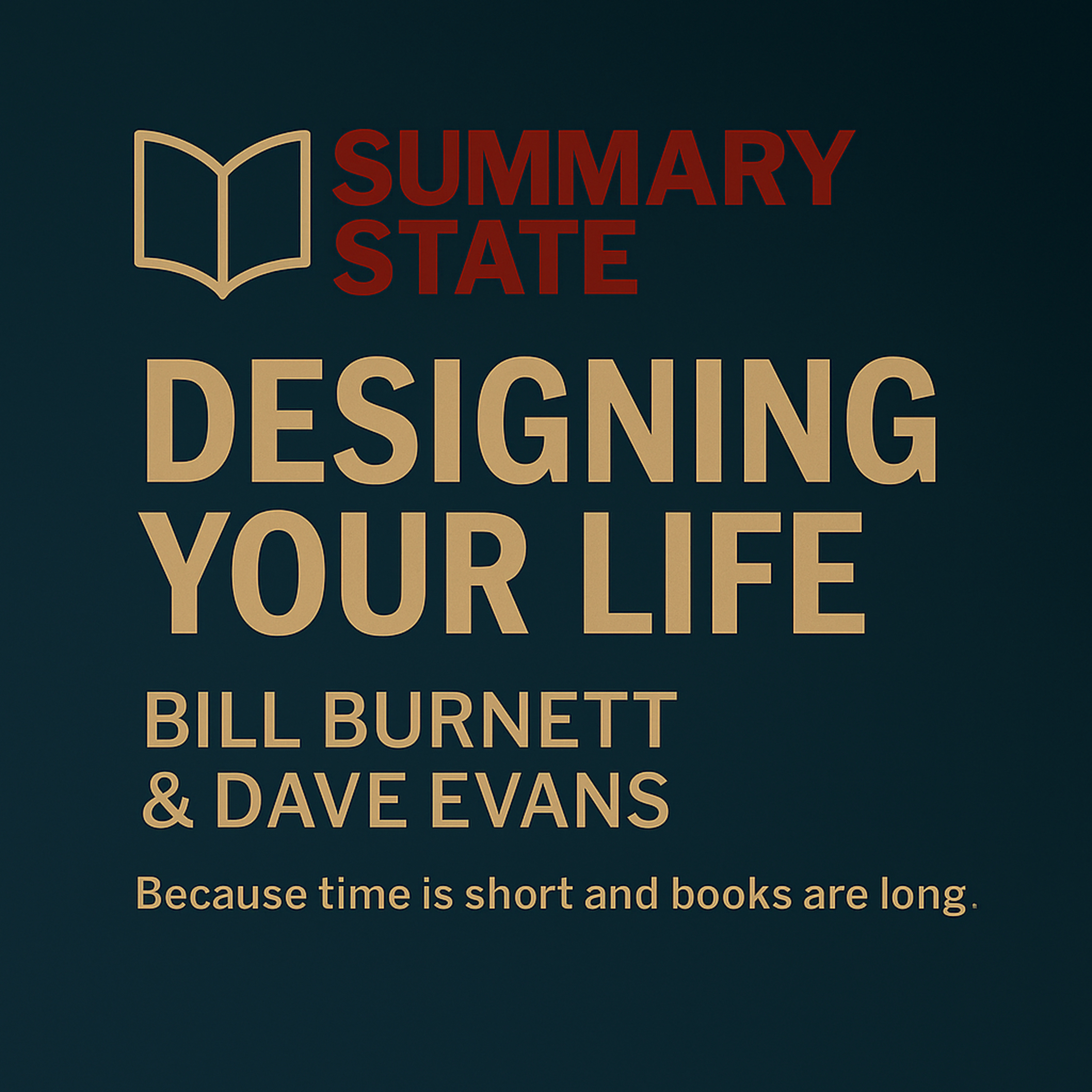 Designing Your Life – Build a Life That Works for You