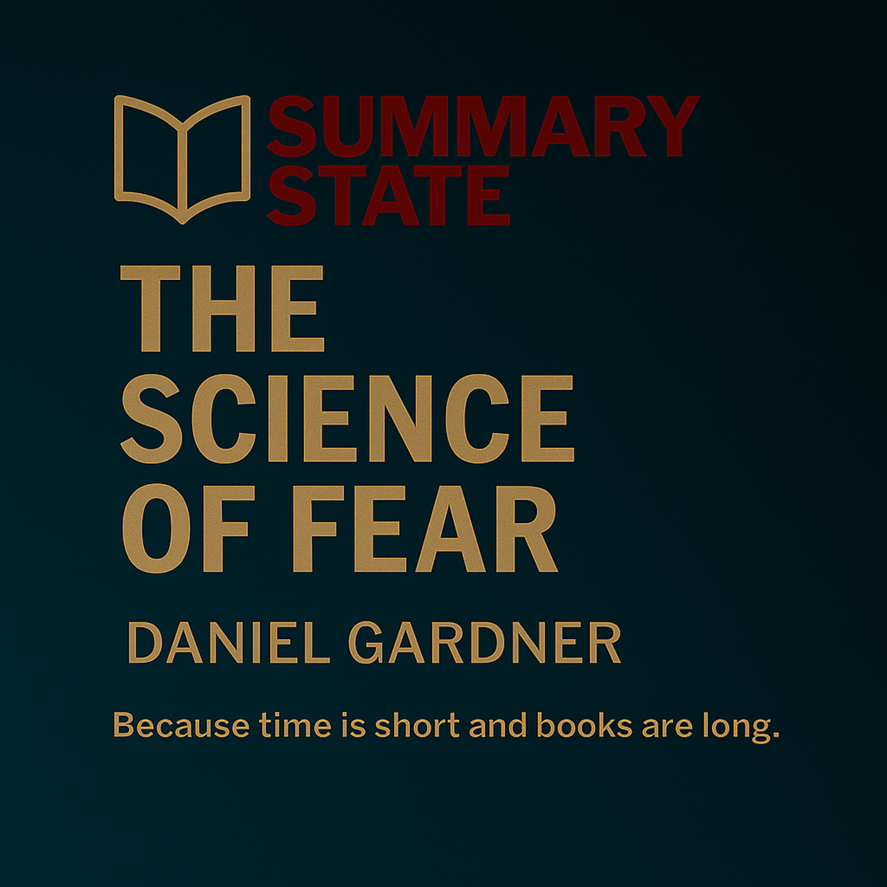 The Science of Fear – Why We’re Afraid of the Wrong Things