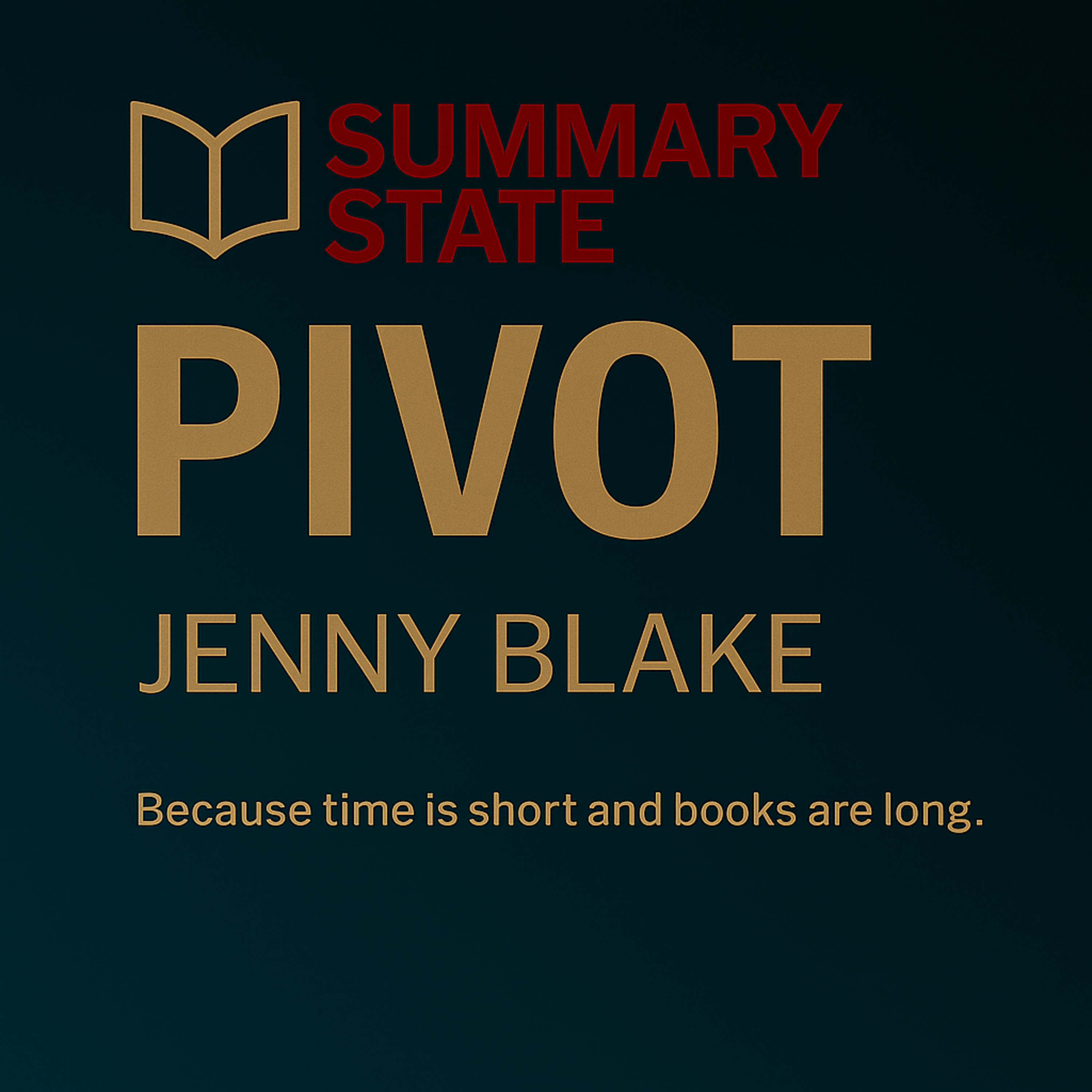 Pivot: How to Navigate What’s Next