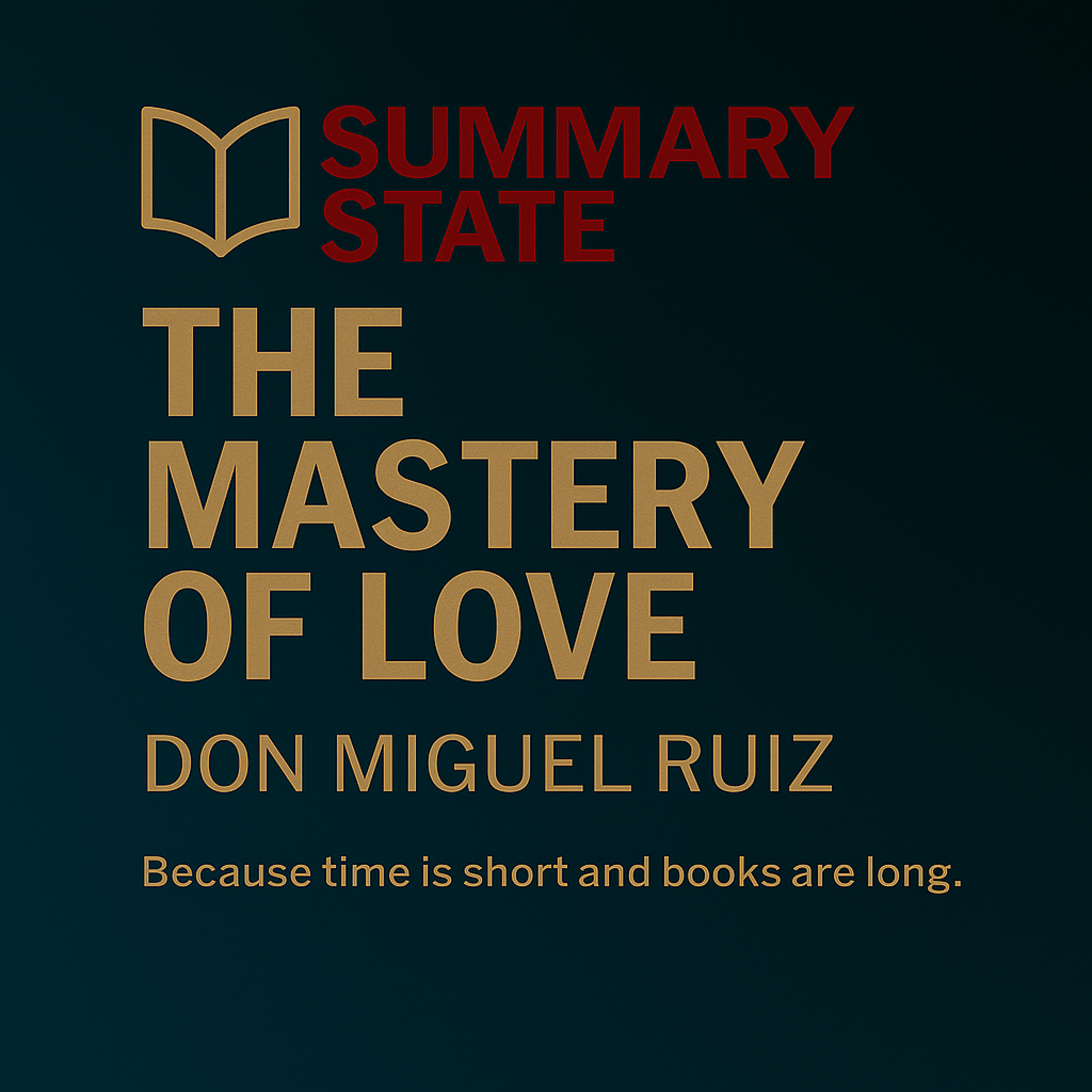 The Mastery of Love – Healing Relationships from Within