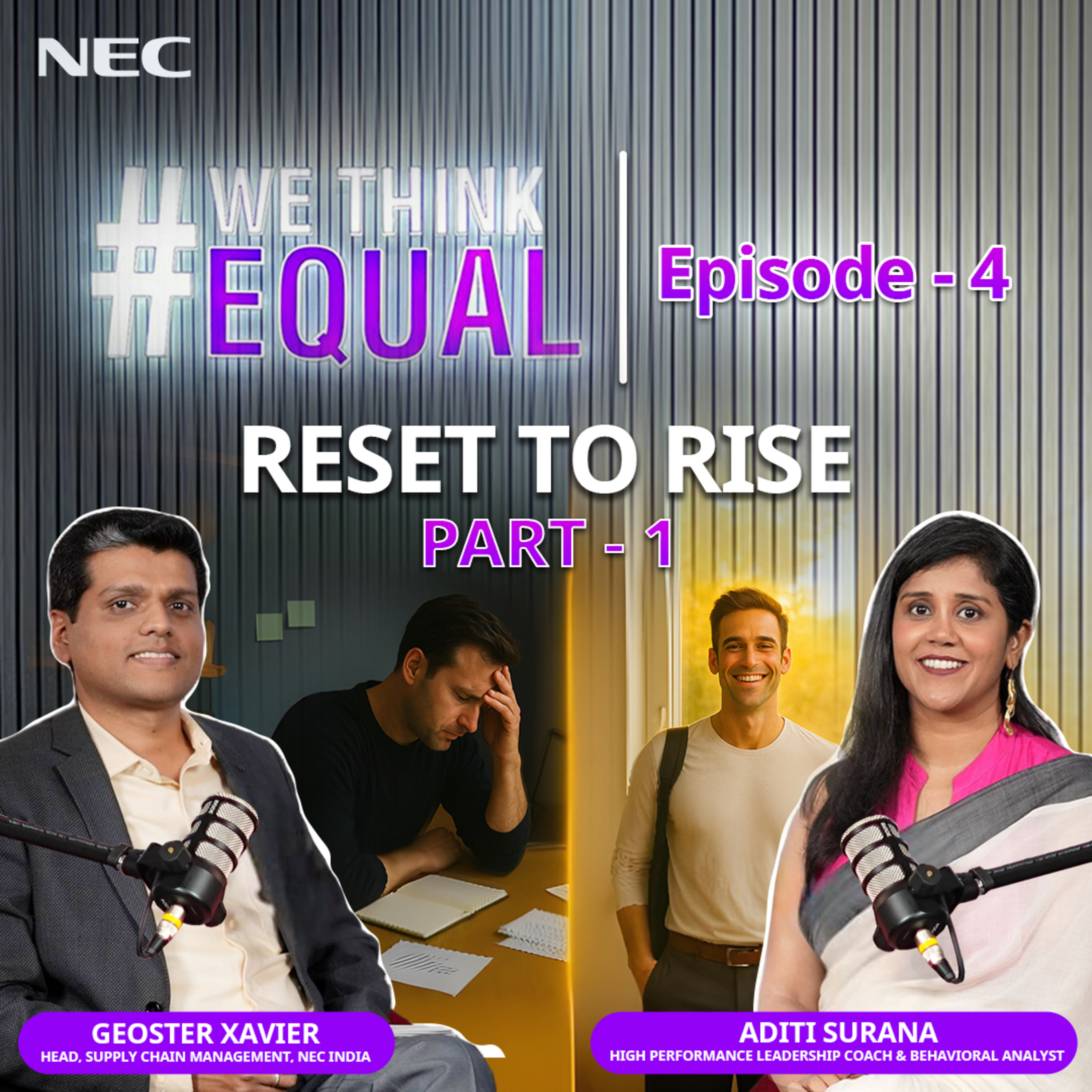 #WeThinkEqual: Reset to Rise — Aditi Surana & Geoster Xavier on Mental Wellness & Growth Mindset - Ep4 - Part 1 episode artwork