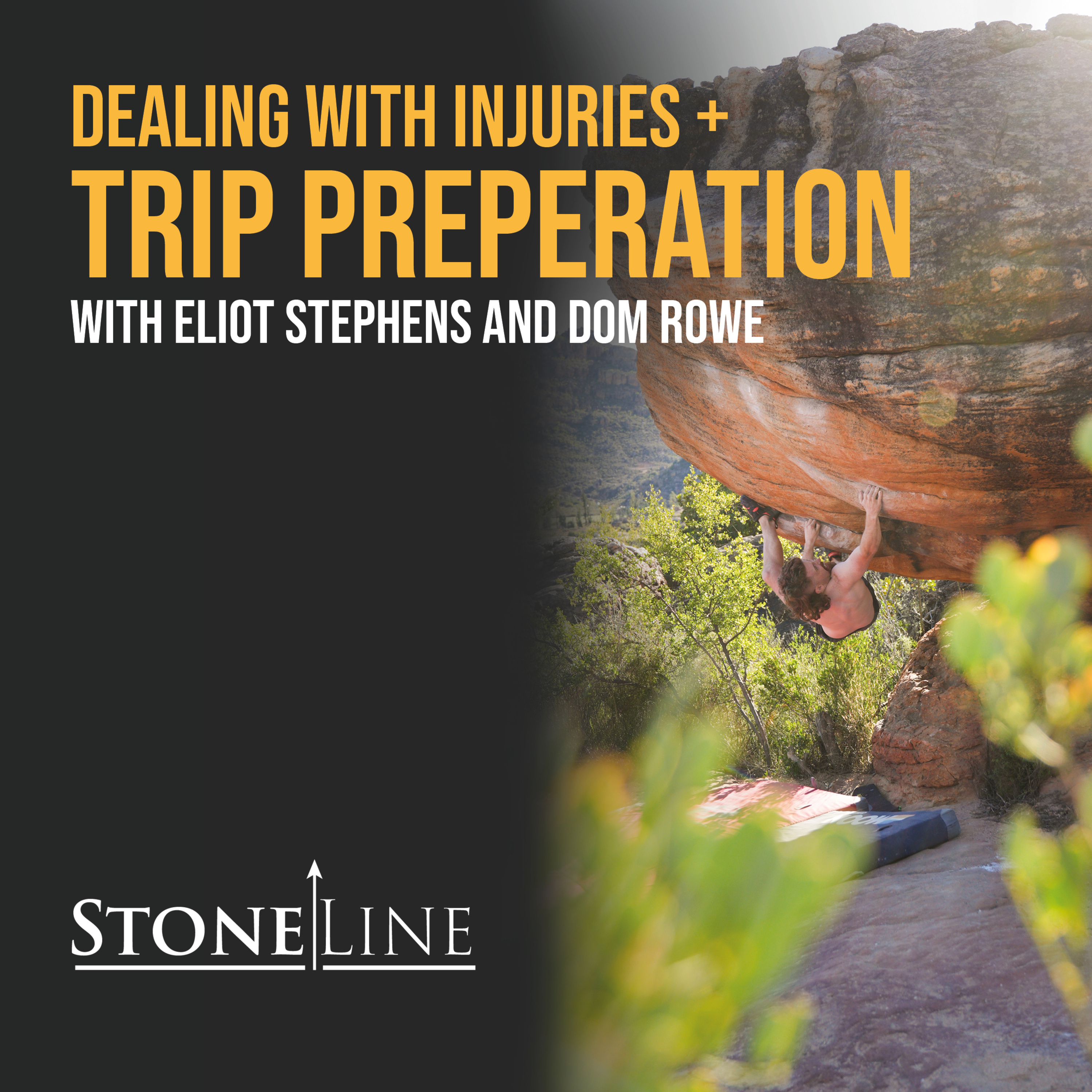 Rocklands Trip Preparation and Dealing with Injuries - StoneLine Podcast Episode 2
