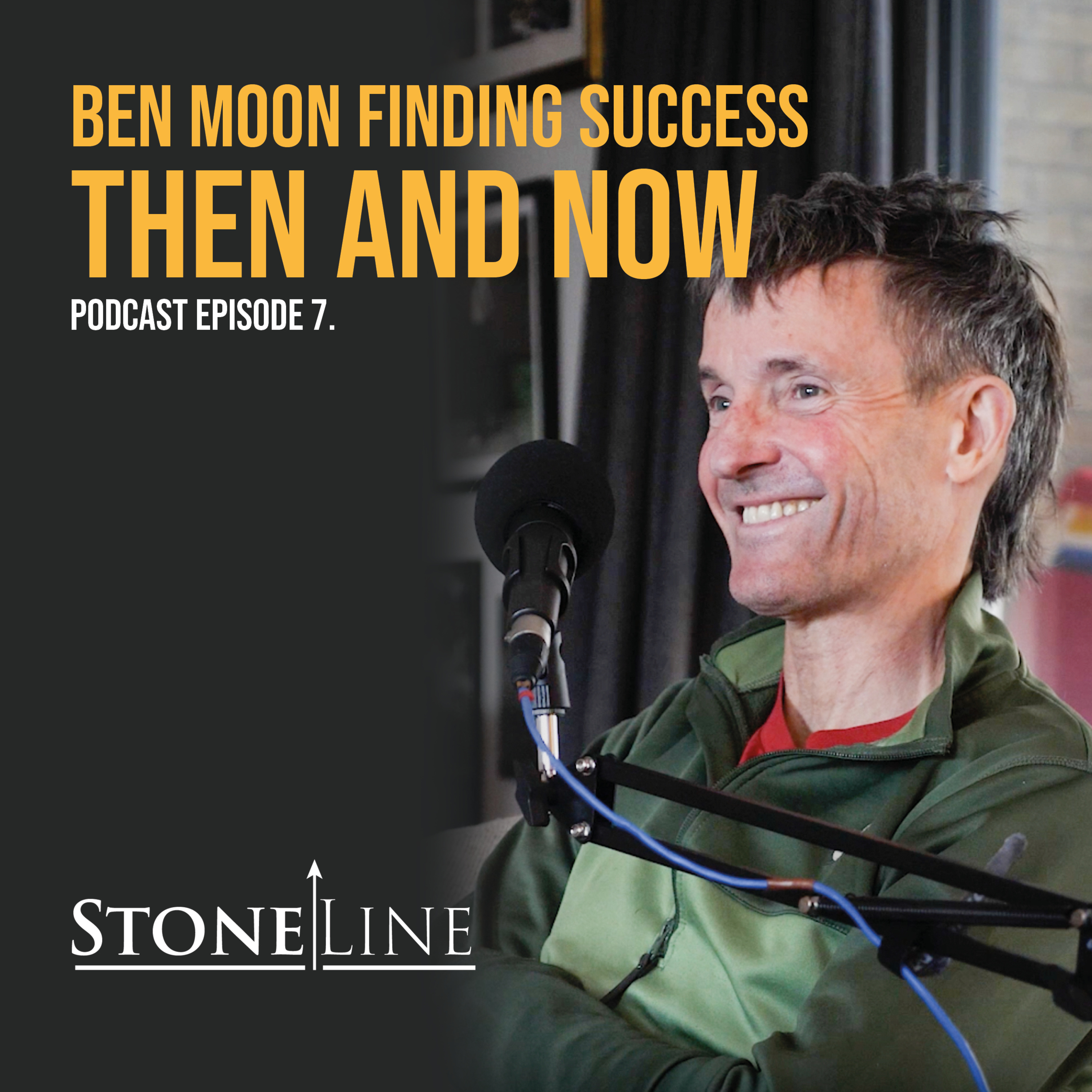 Ben Moon Finding Success Then and Now – StoneLine Podcast Episode 7
