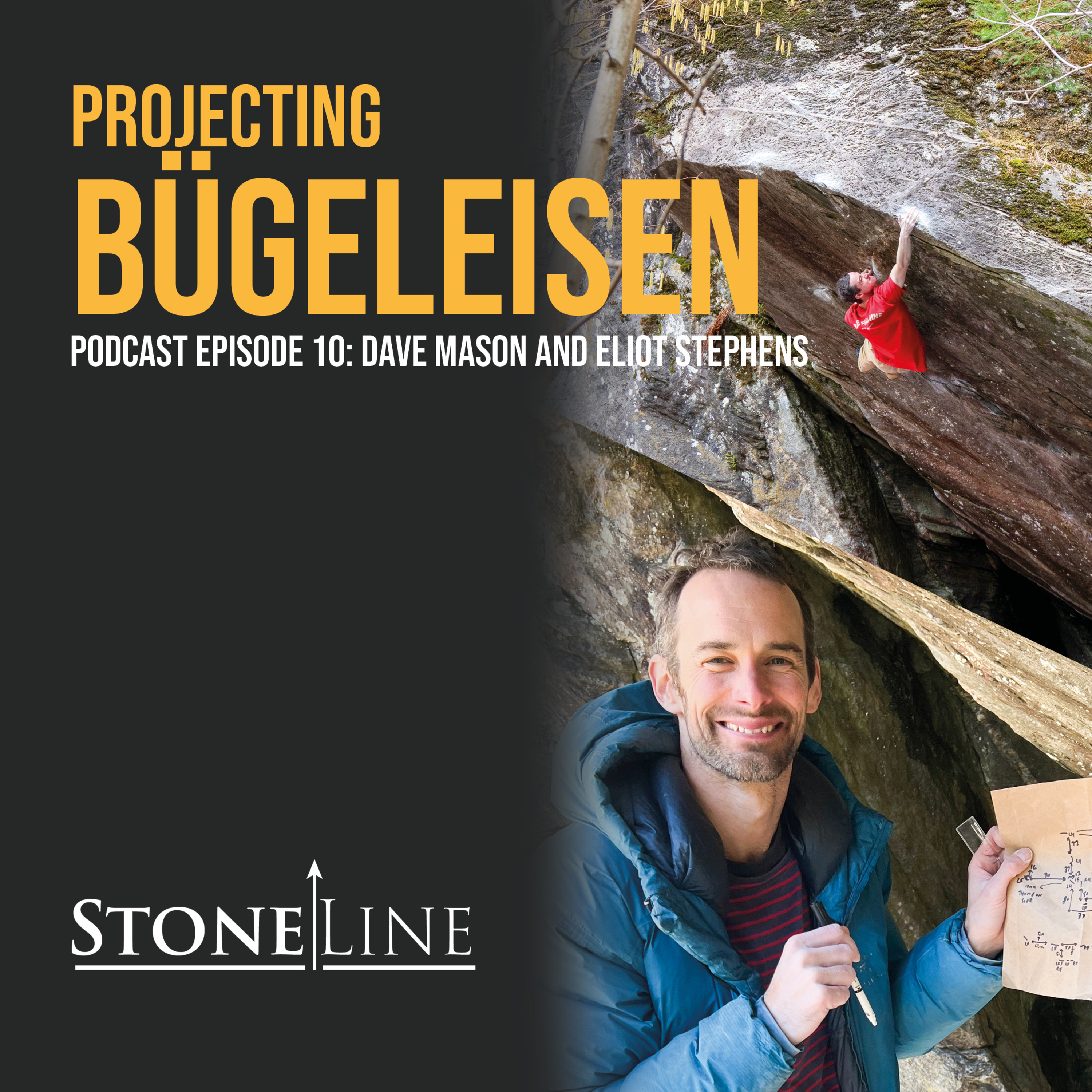 Projecting Bügeleisen 8B+/V14 with Dave Mason and Eliot Stephens - StoneLine Podcast Episode 10