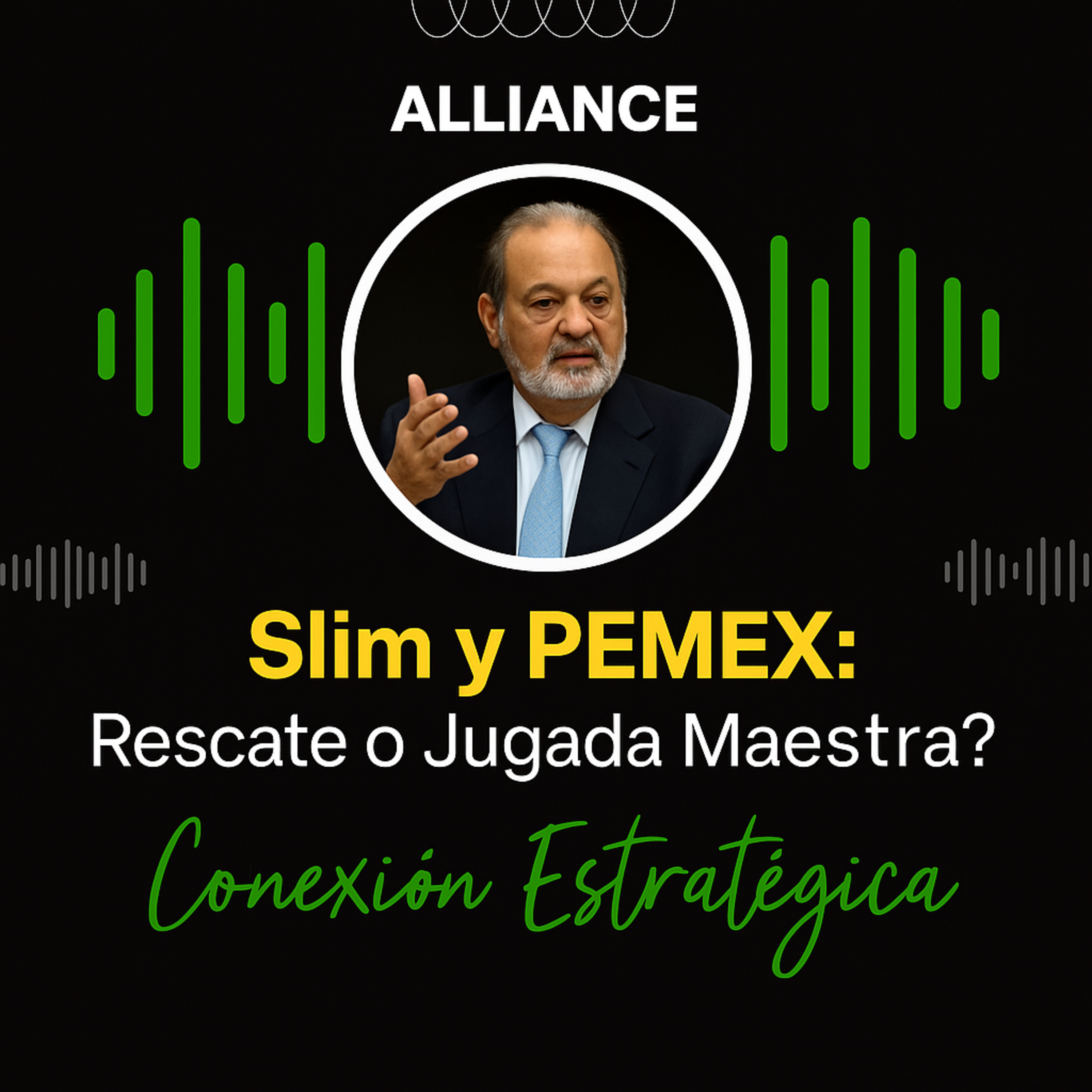 Slim y PEMEX: ¿Rescate o Jugada Maestra? episode artwork