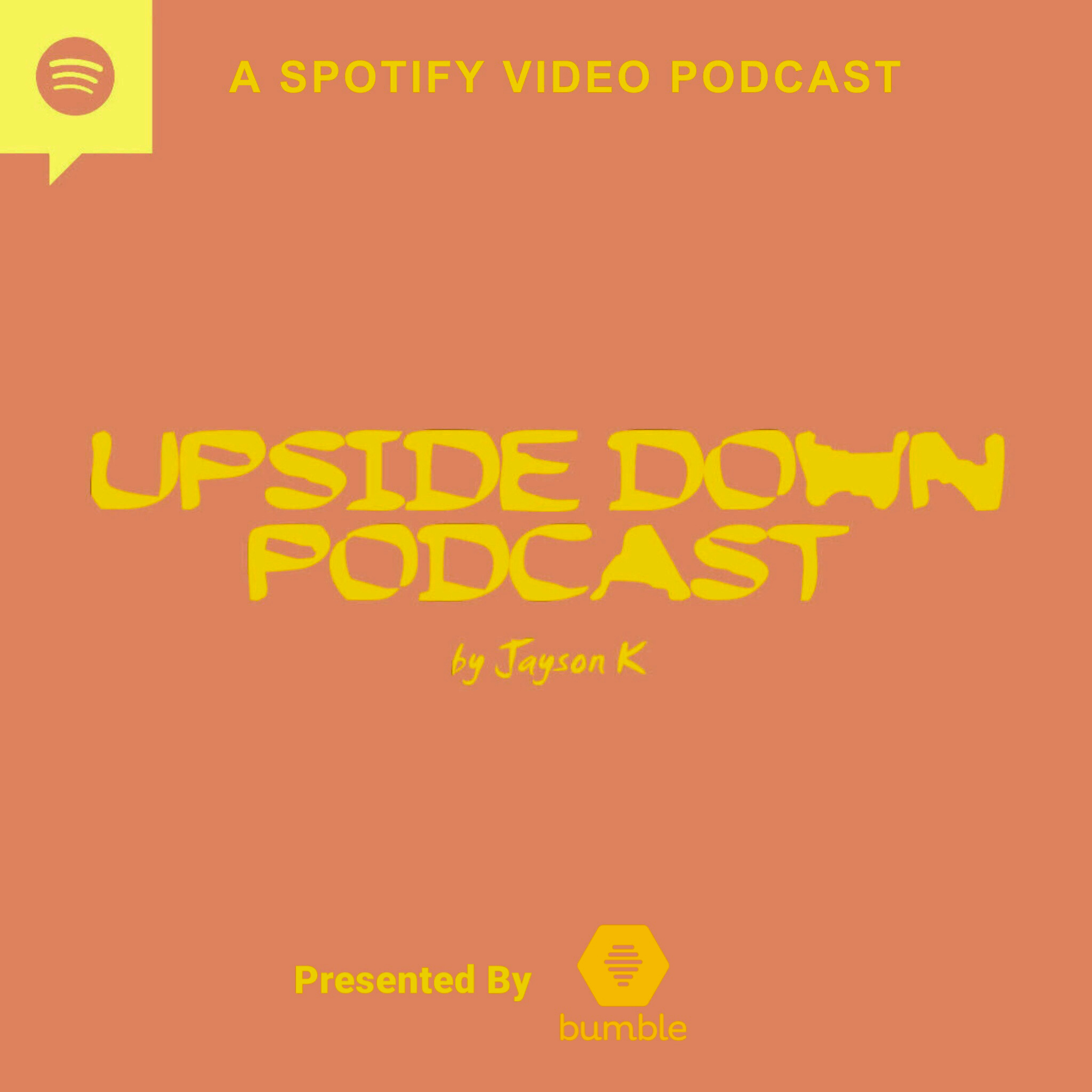 Upside Down Podcast By Jayson K