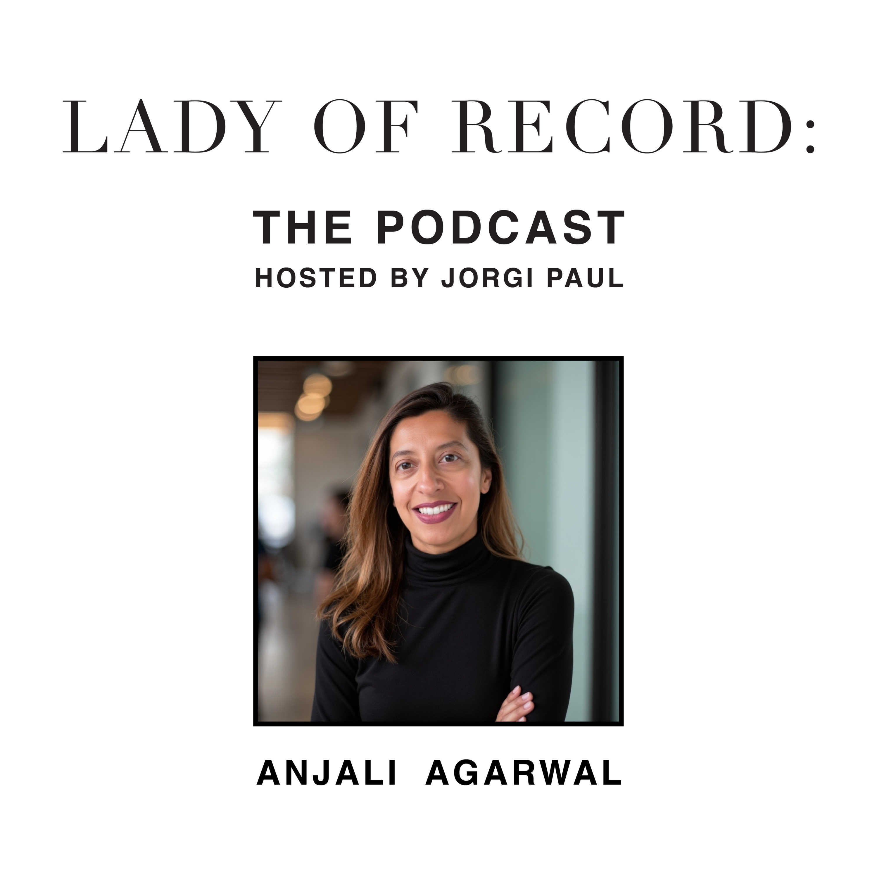 Anjali Agarwal on Hospitality, Grit & Deal-Making episode artwork