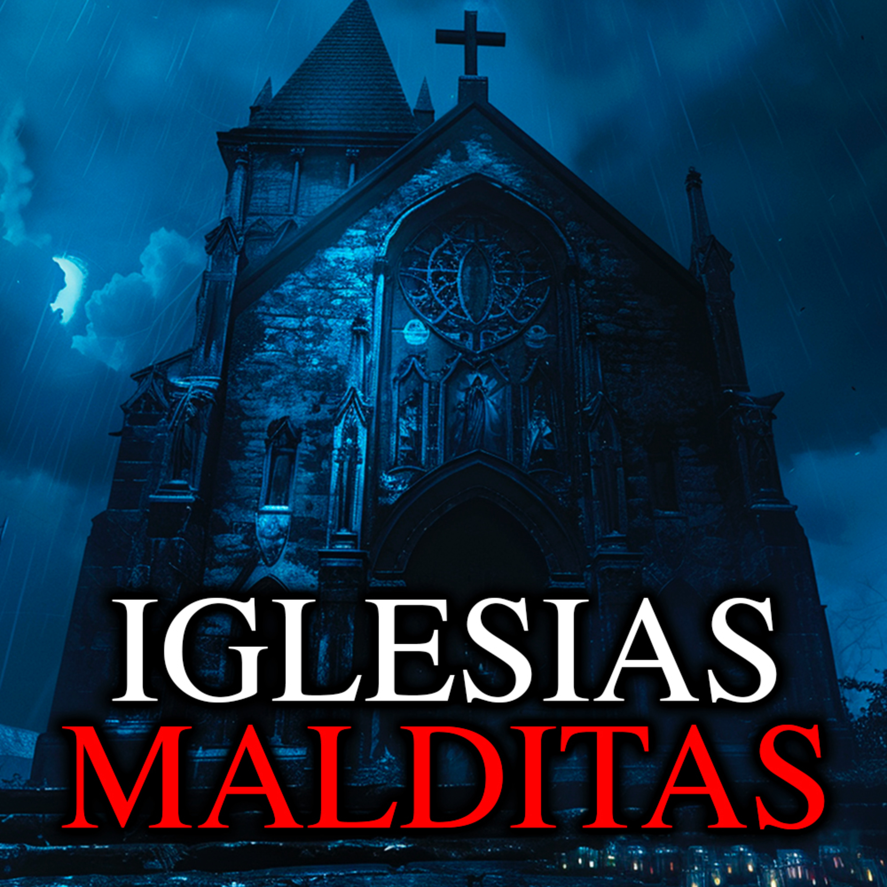 IGLESIAS MALDITAS, Cristos que lloran SANGRE y Peregrinaciones Macabras episode artwork