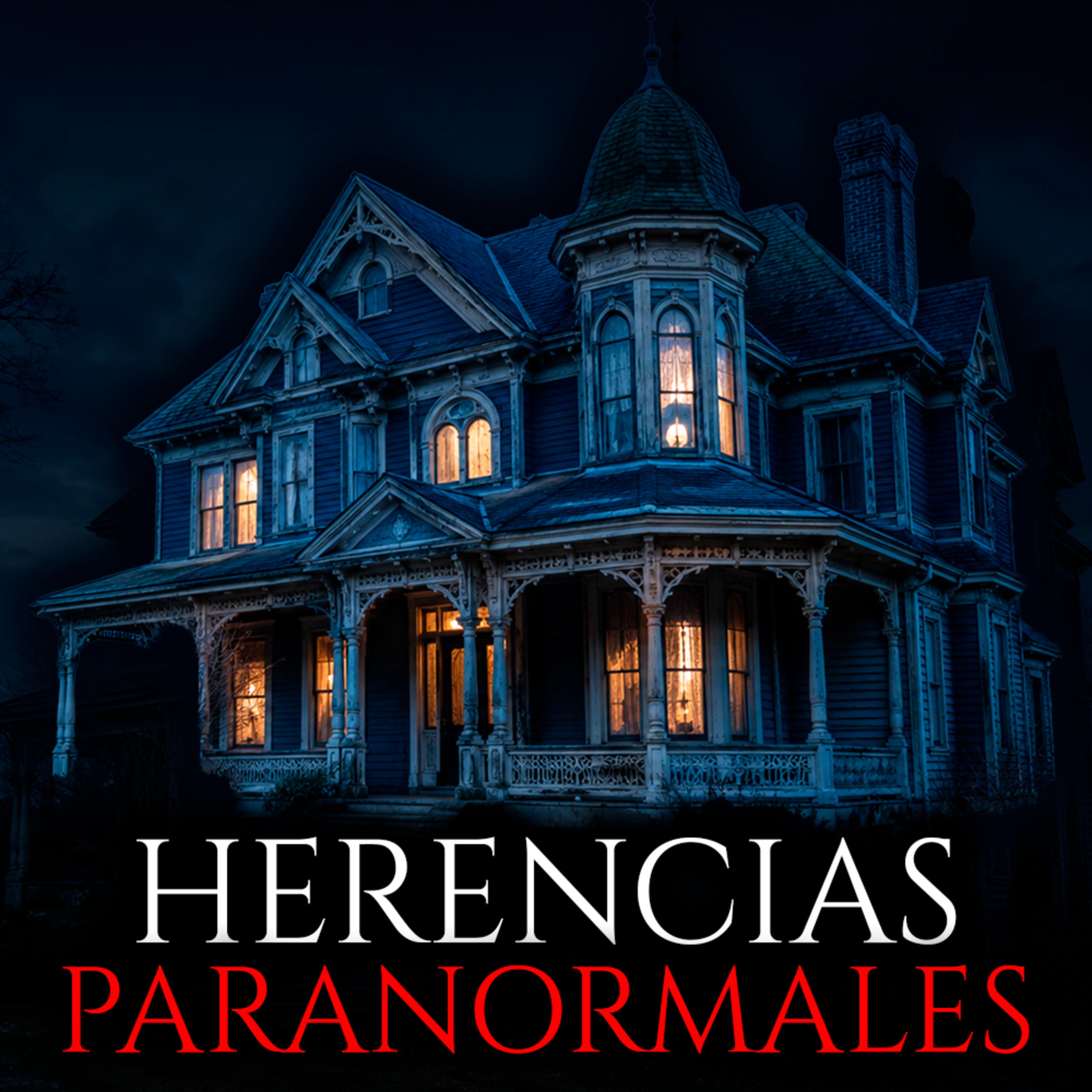 HERENCIAS PARANORMALES, RITUALES DE CAMPO y Más Historias de Terror y Relatos Aterradores episode artwork