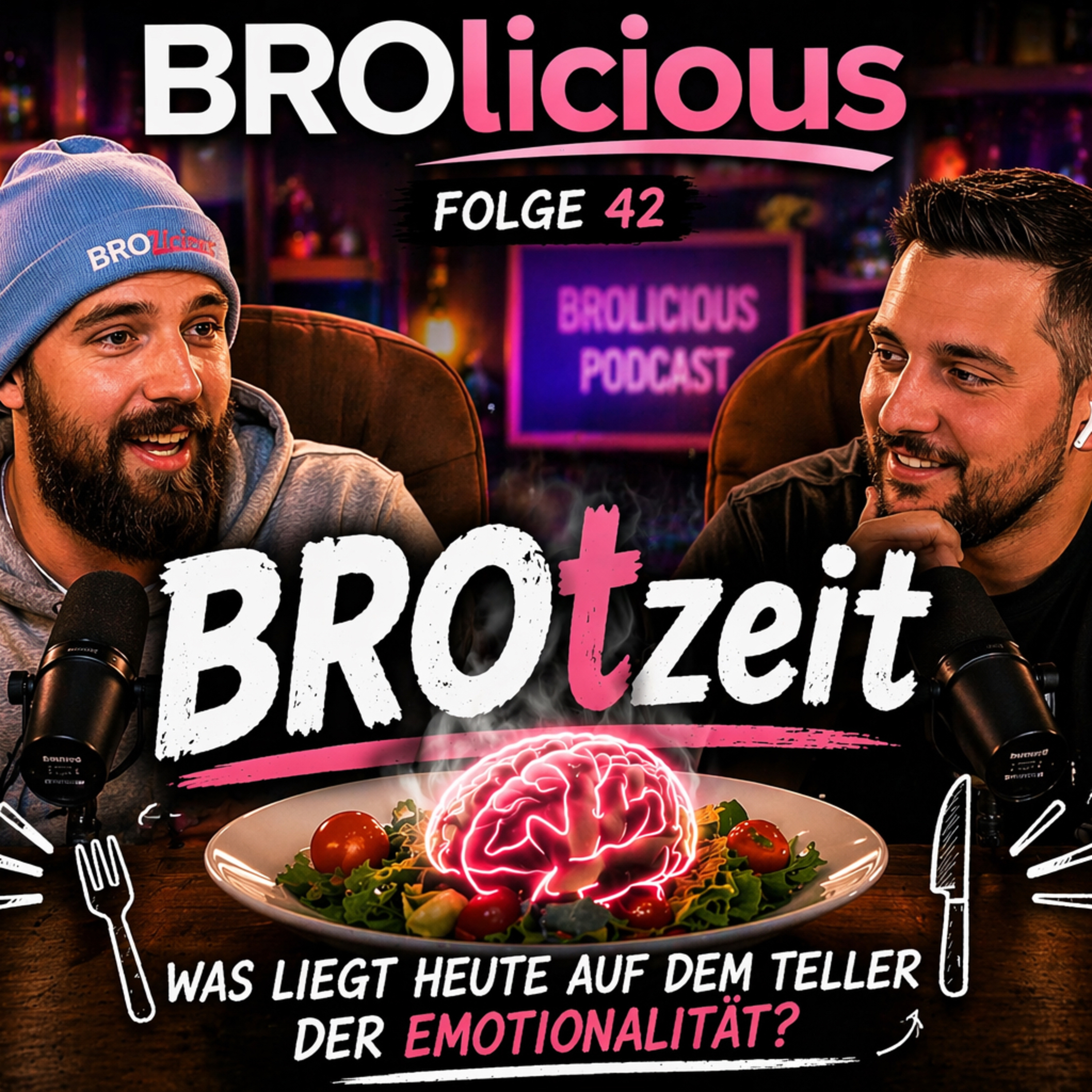 Folge 42 - BROtzeit: Was liegt heute auf dem Teller der Emotionalität? episode artwork