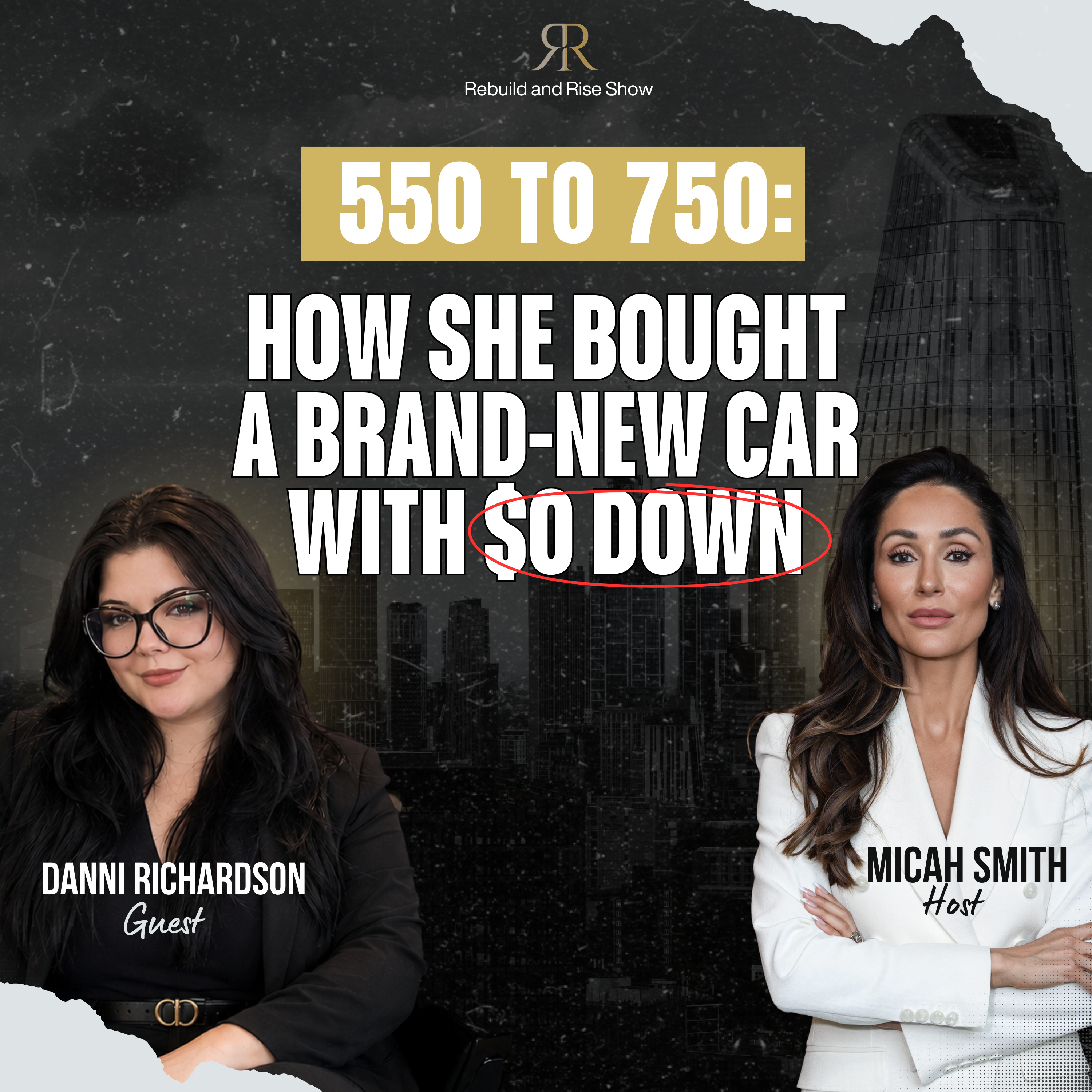 550 to 750: How She Bought a Brand-New Car With $0 Down episode artwork