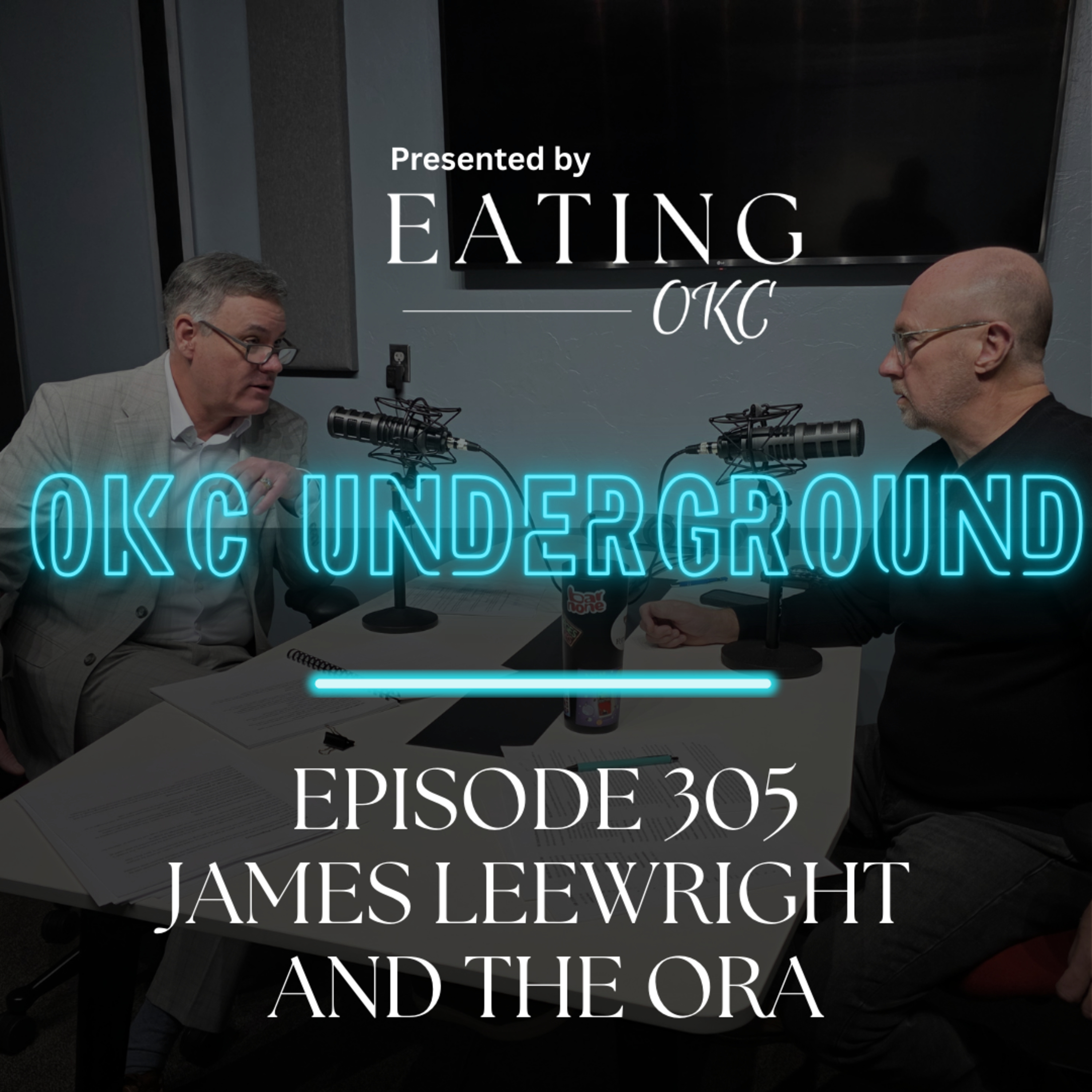 OKC Underground Podcast: James Leewright and the ORA episode artwork