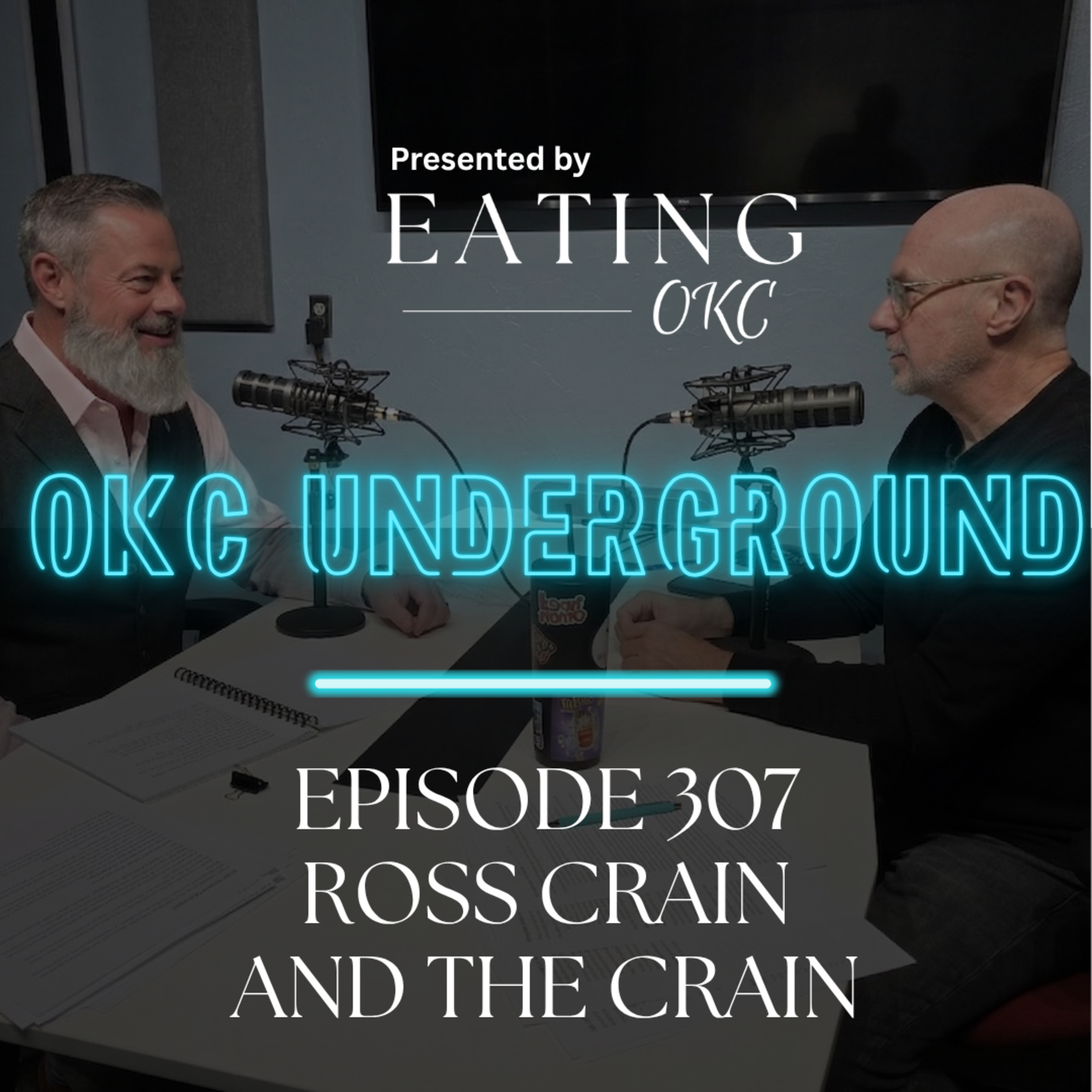 OKC Underground Podcast: Ross Crain and The Crain episode artwork