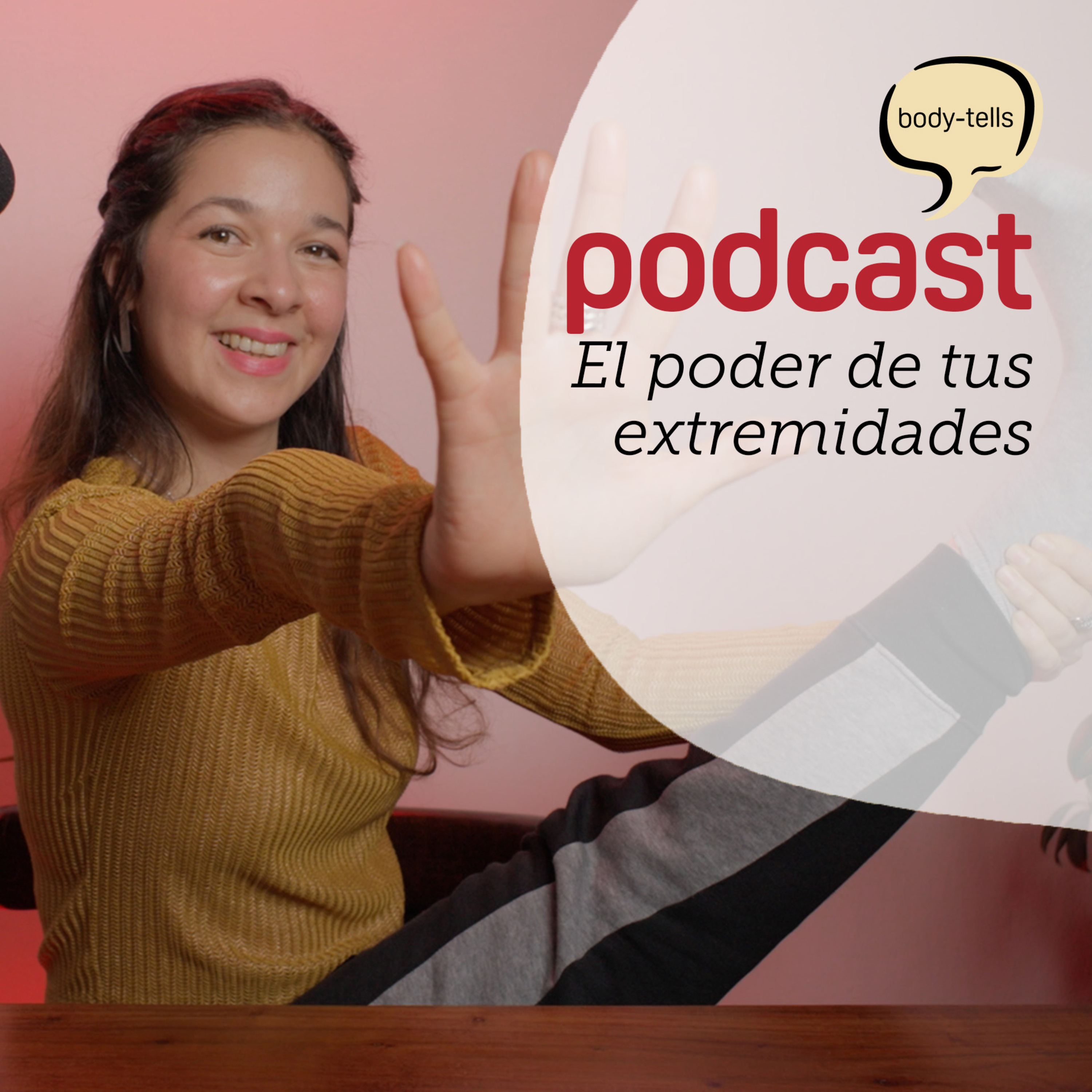 Tus extremidades NO son accesorios | EP 33 episode artwork