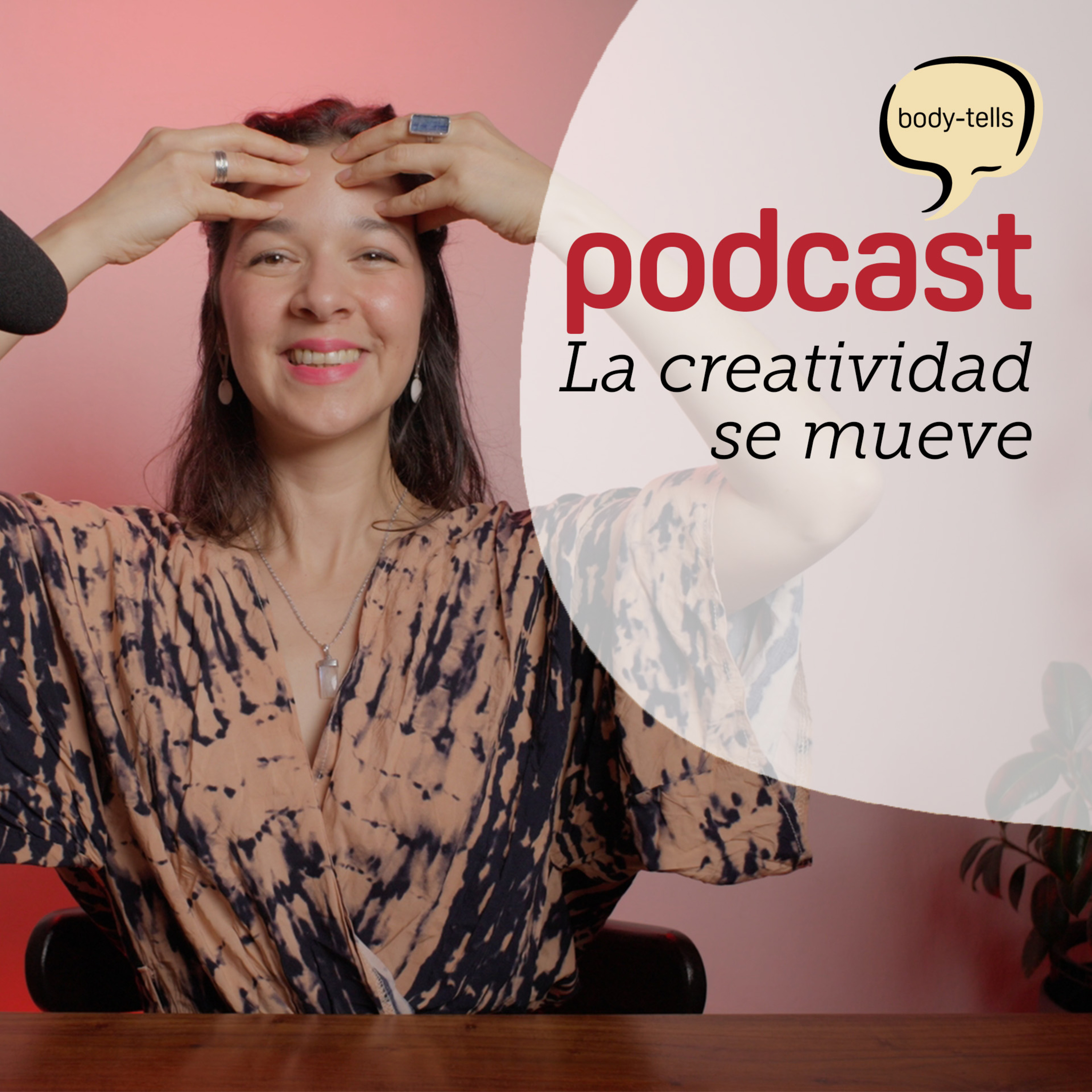 Desbloquea tu creatividad usando el cuerpo | EP 34 episode artwork
