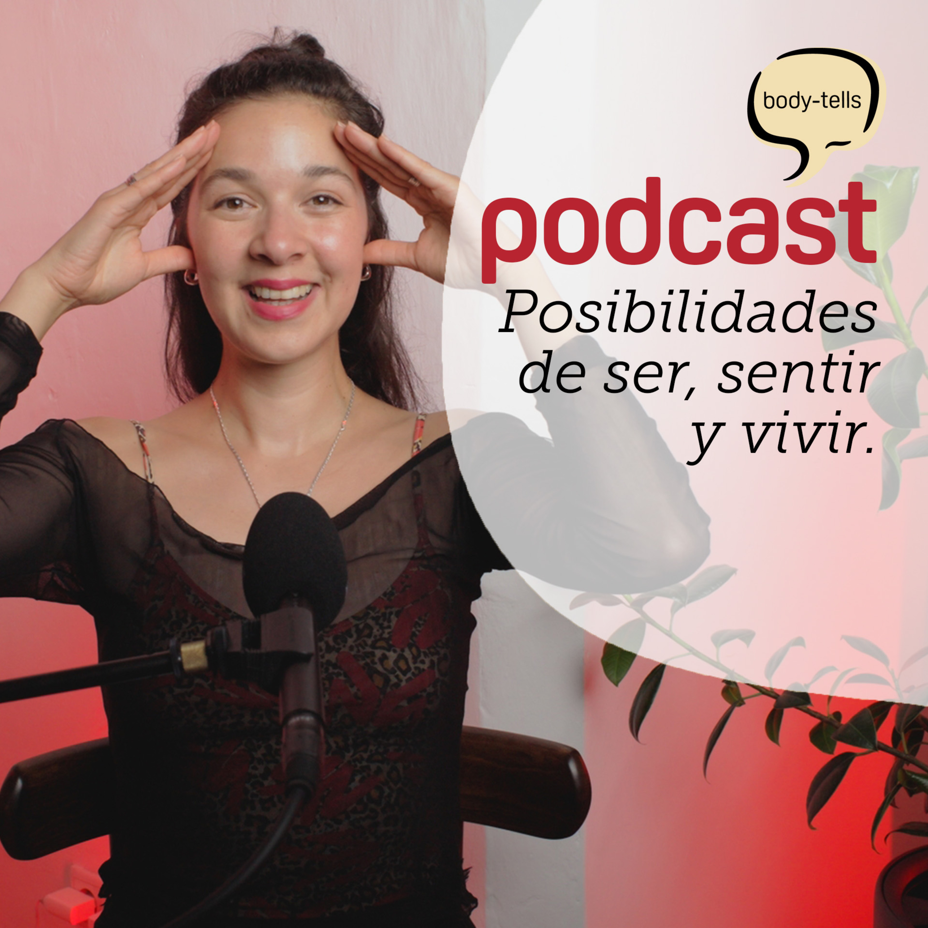 Cómo el cuerpo crea nuevas posibilidades | EP 61 body-tells episode artwork