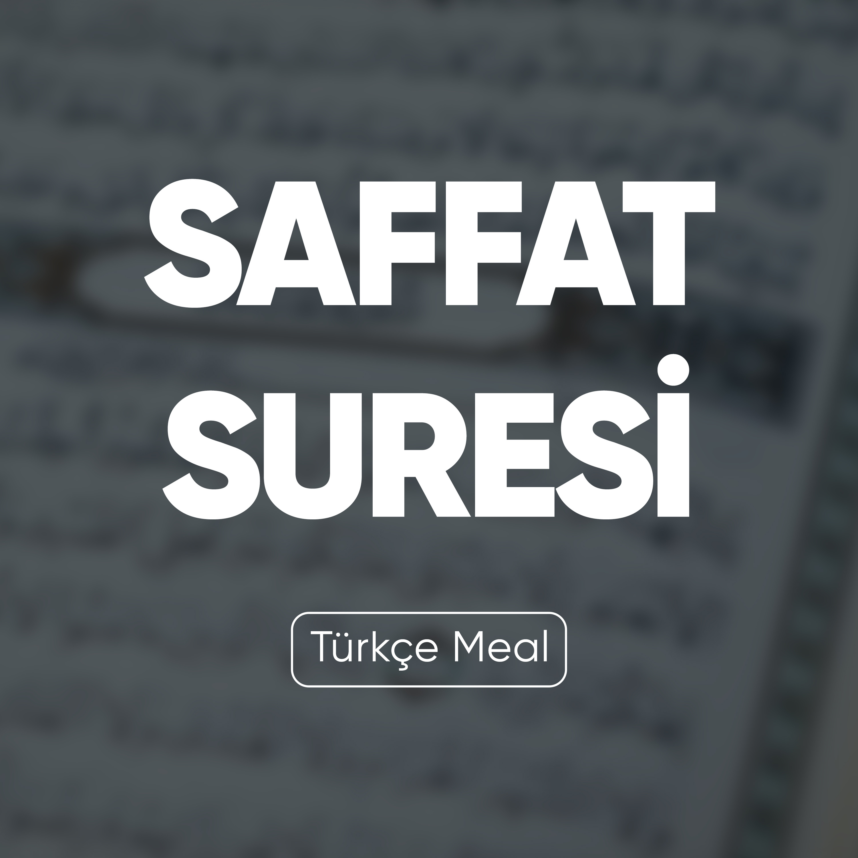 Saffat Suresi | Kuran Dinle (Türkçe Meal)