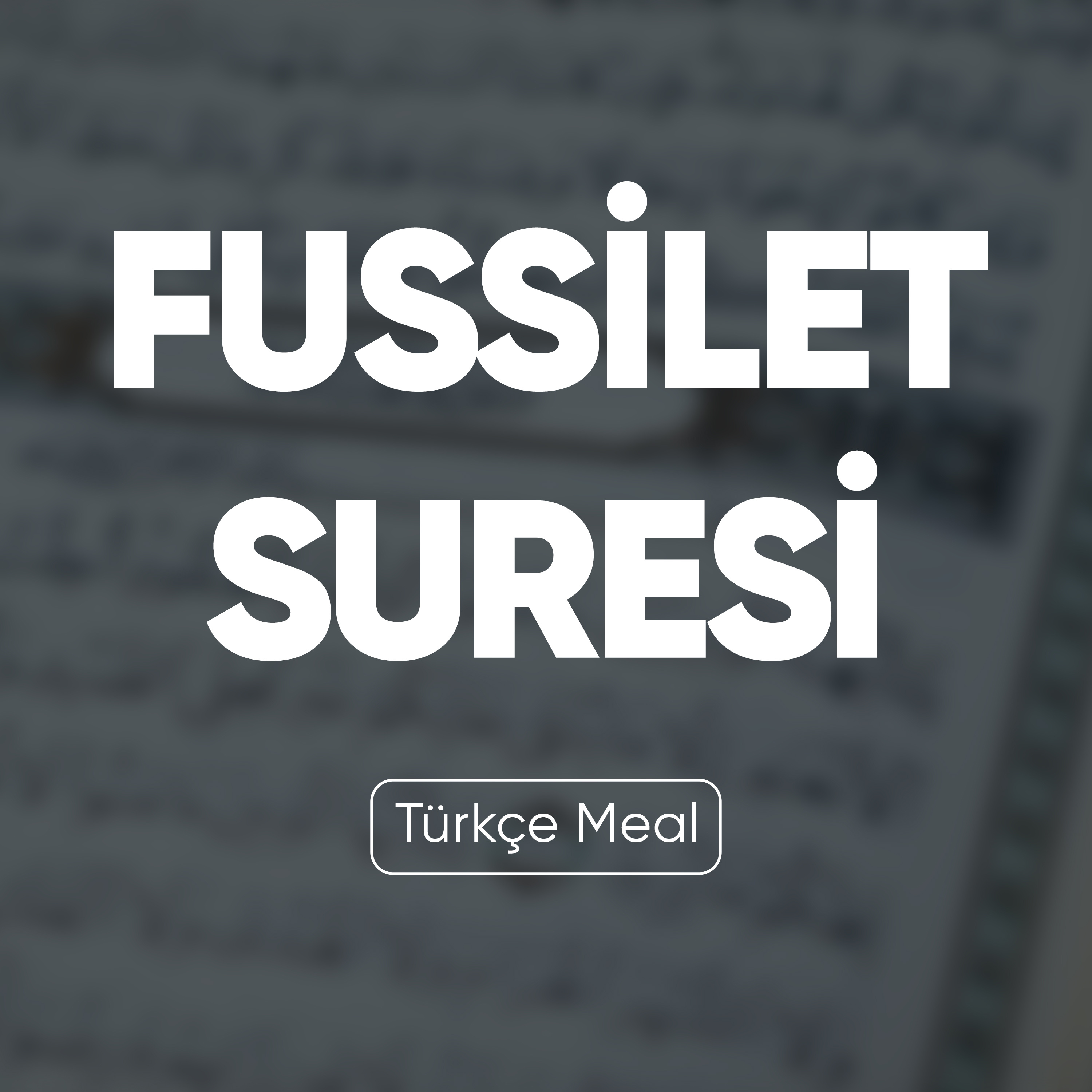 Fussilet Suresi | Kuran Dinle (Türkçe Meal)