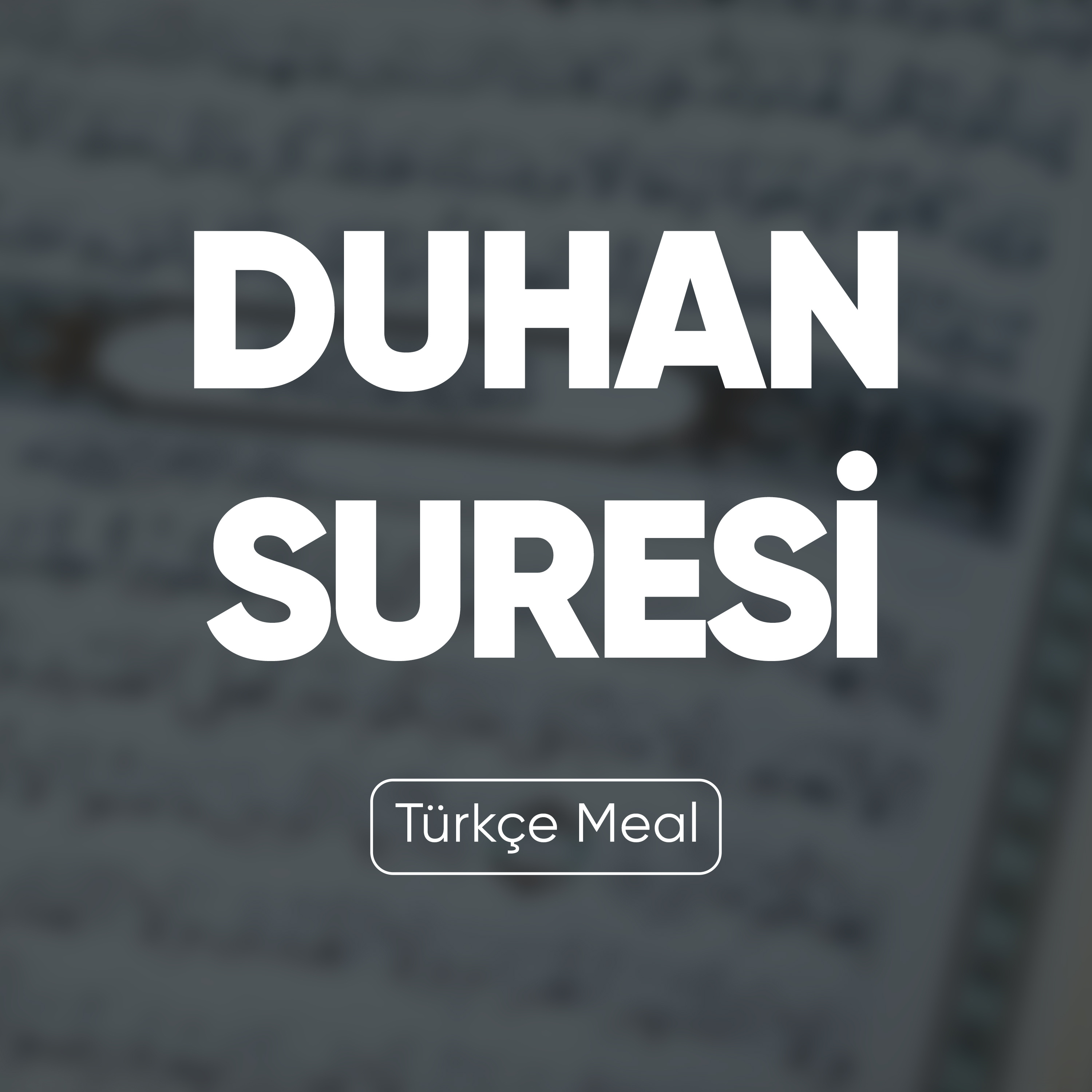 Duhan Suresi | Kuran Dinle (Türkçe Meal)