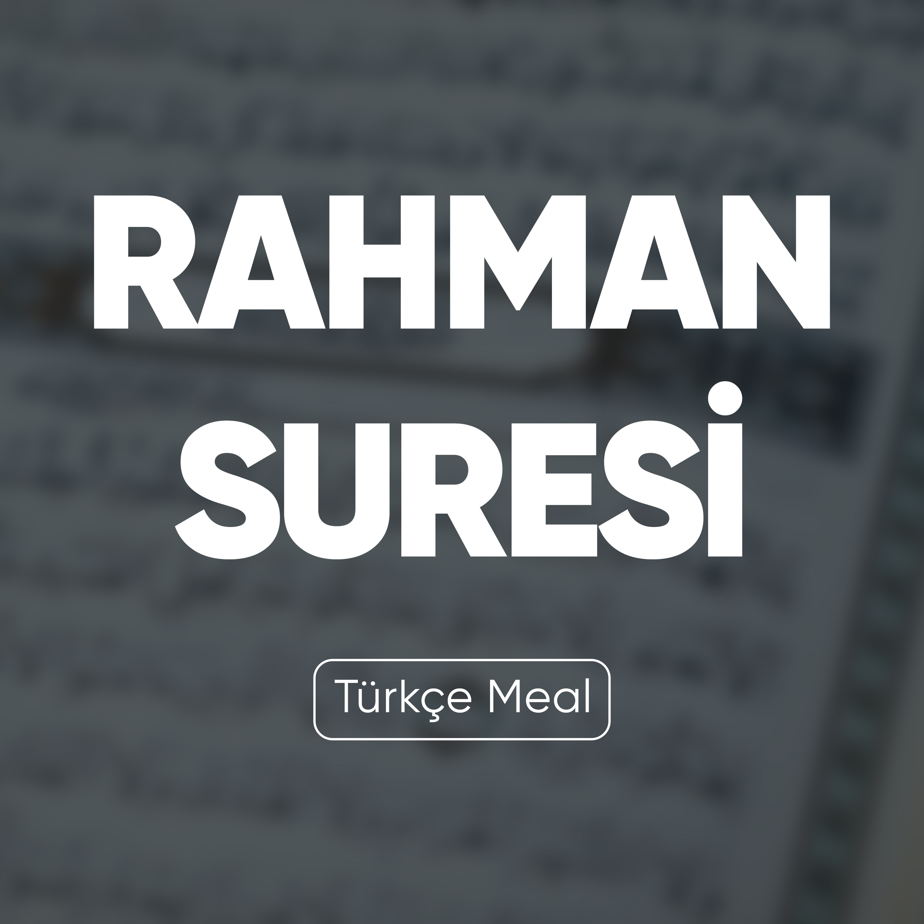 Rahman Suresi | Kuran Dinle (Türkçe Meal)