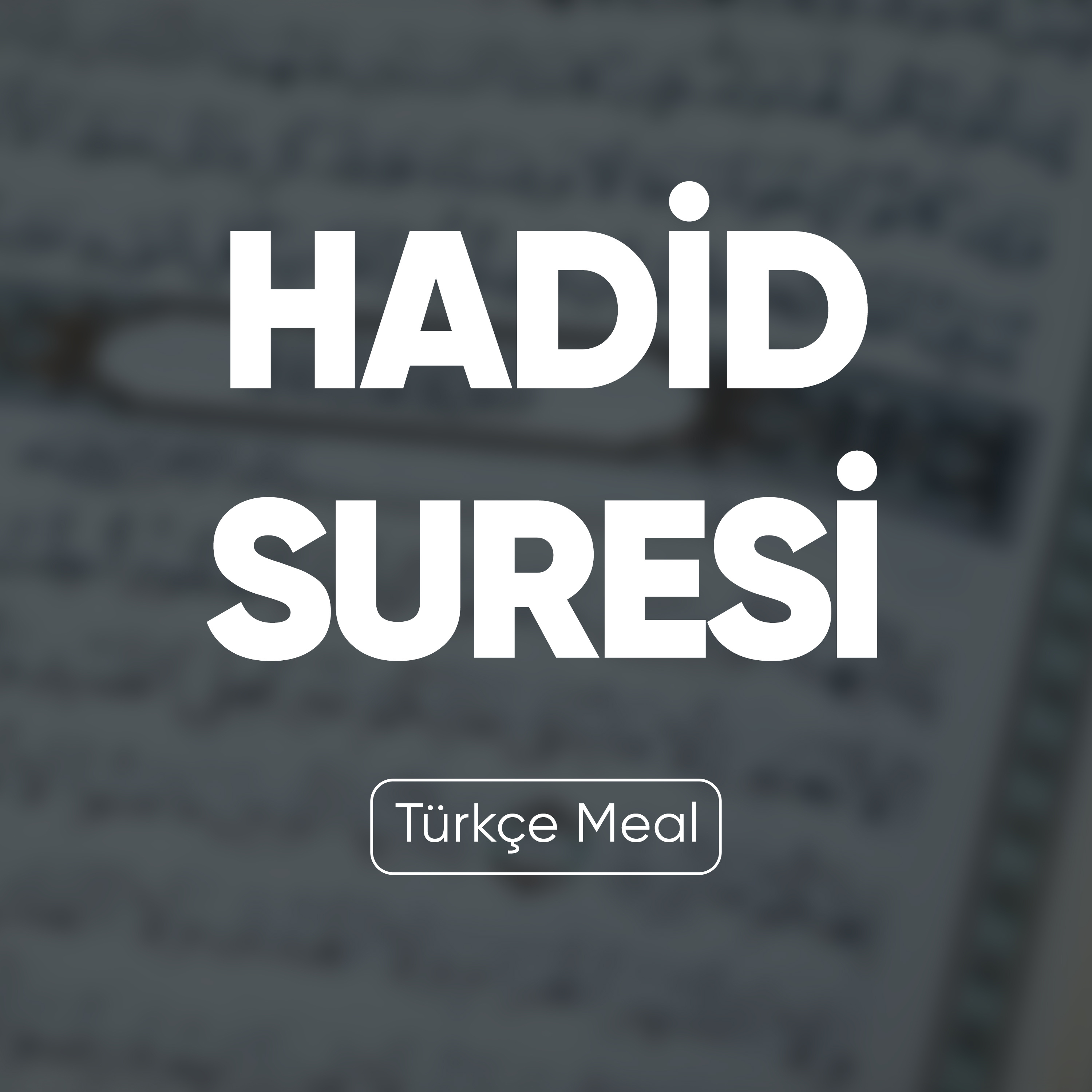 Hadid Suresi | Kuran Dinle (Türkçe Meal)