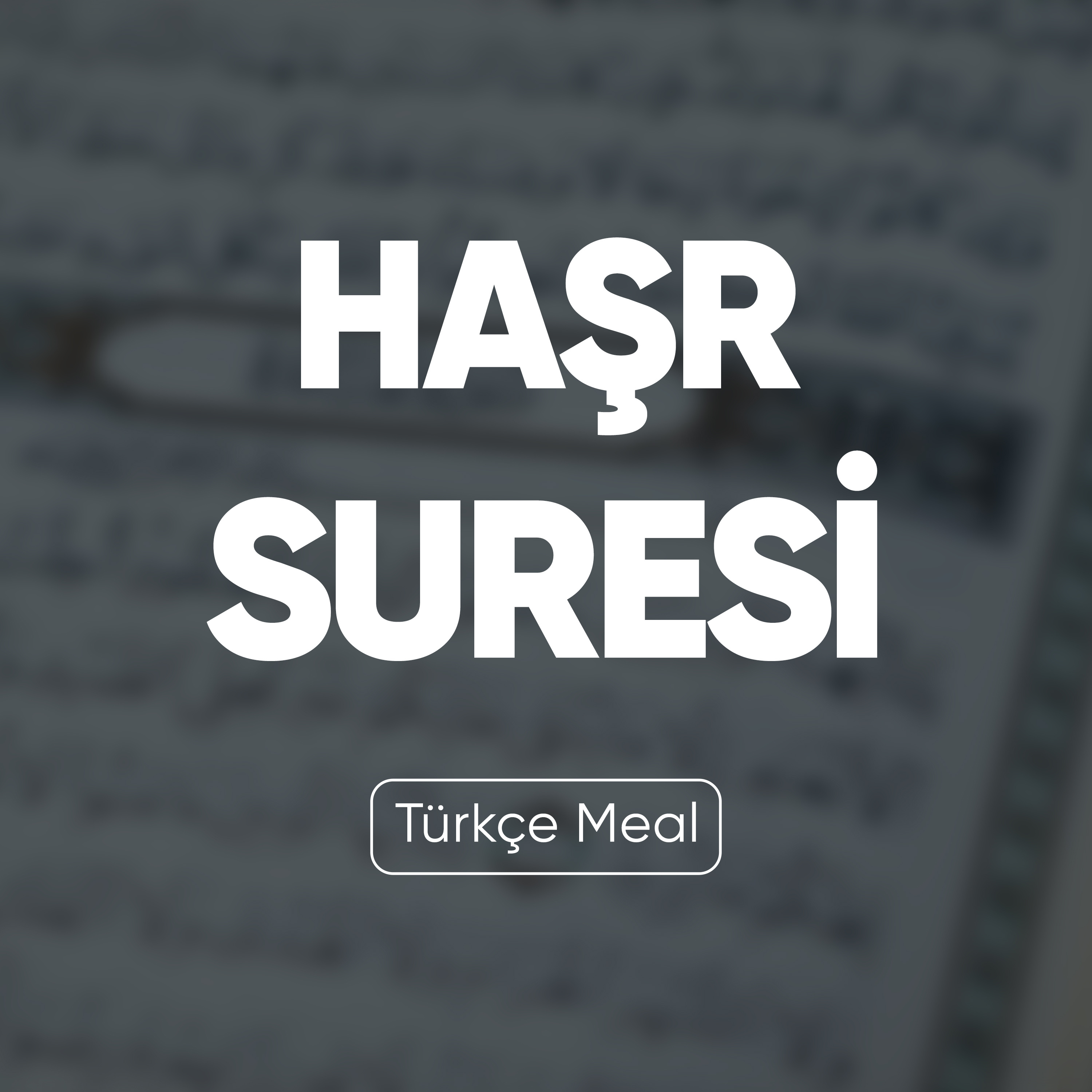 Haşr Suresi | Kuran Dinle (Türkçe Meal)