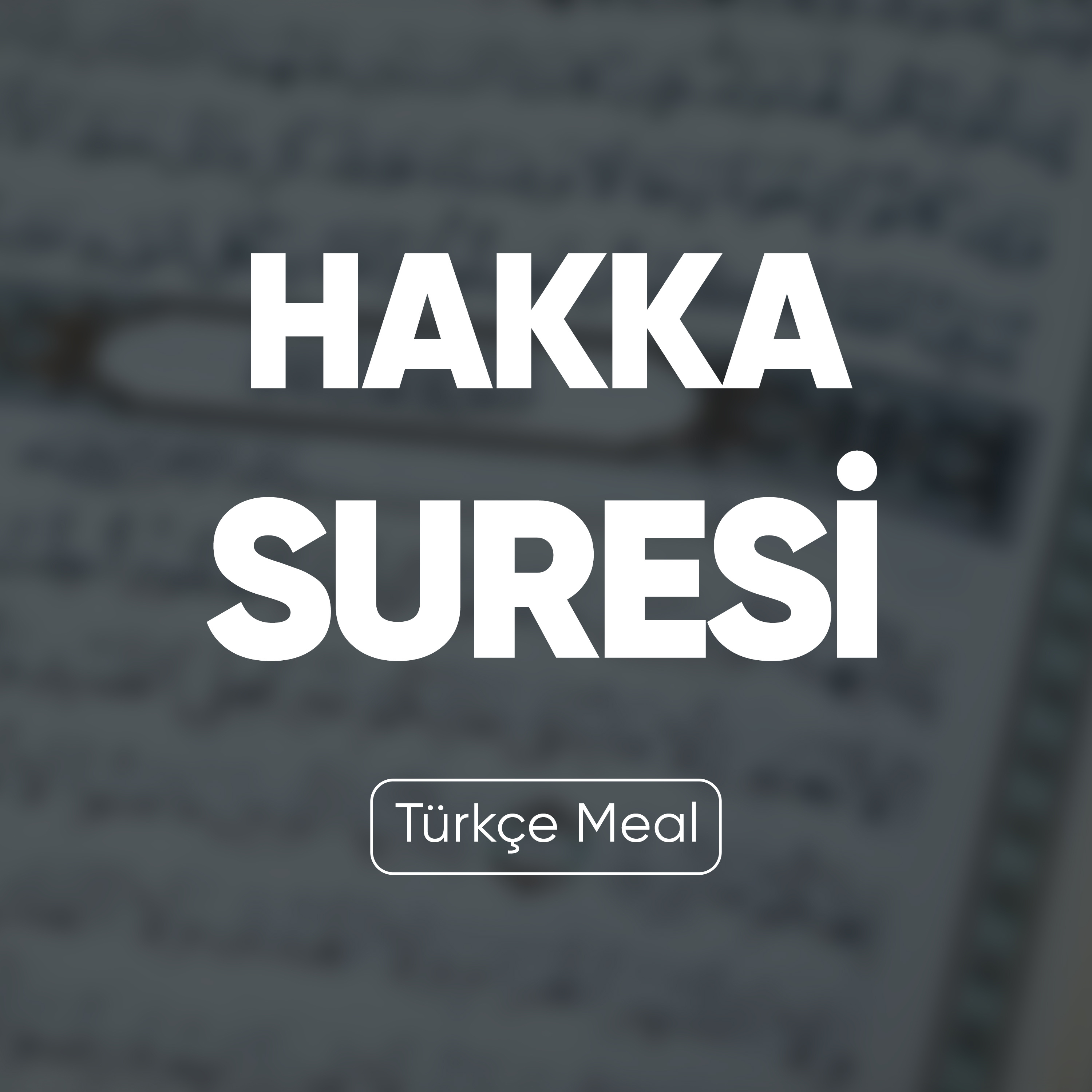 Hakka Suresi | Kuran Dinle (Türkçe Meal)