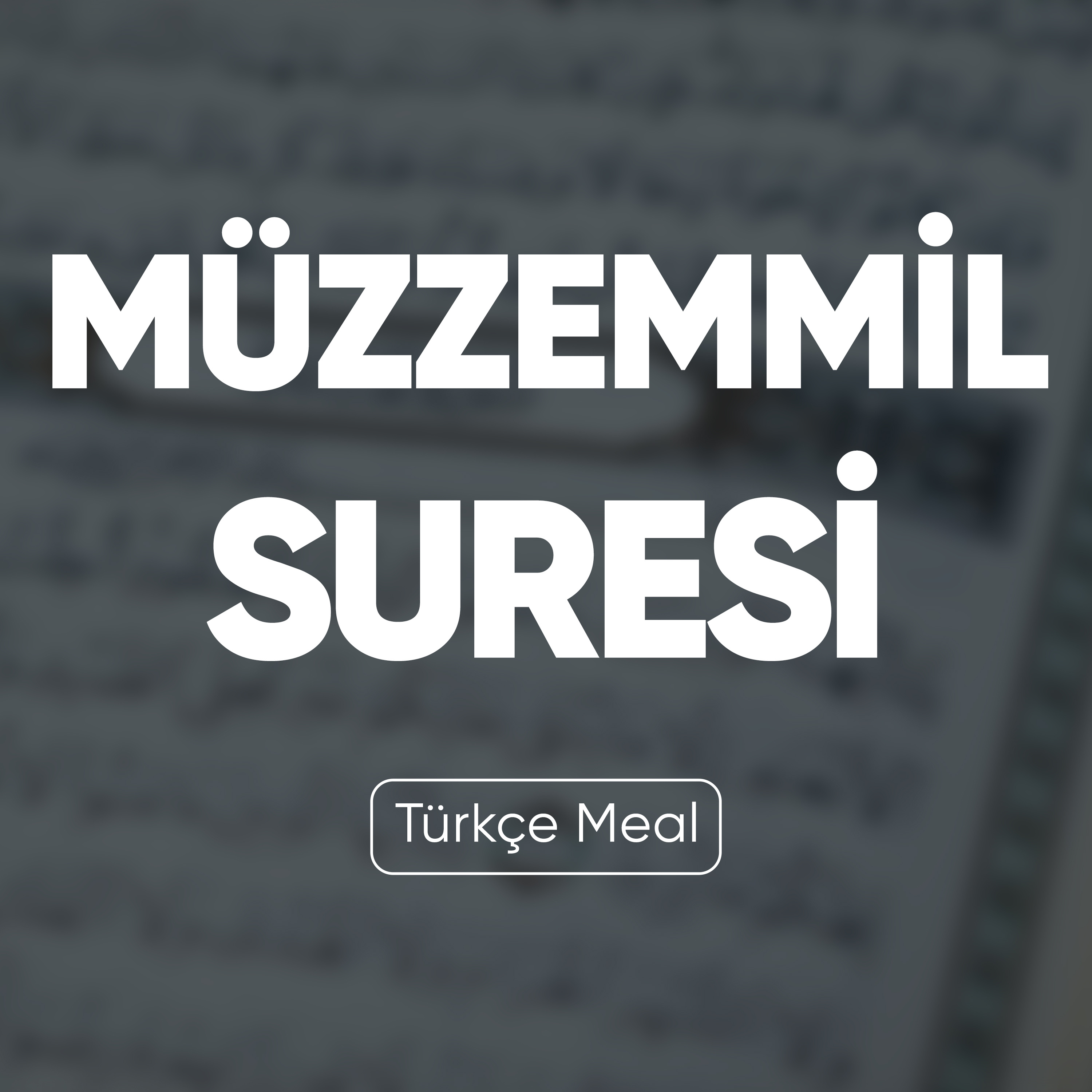 Müzzemmil Suresi | Kuran Dinle (Türkçe Meal)