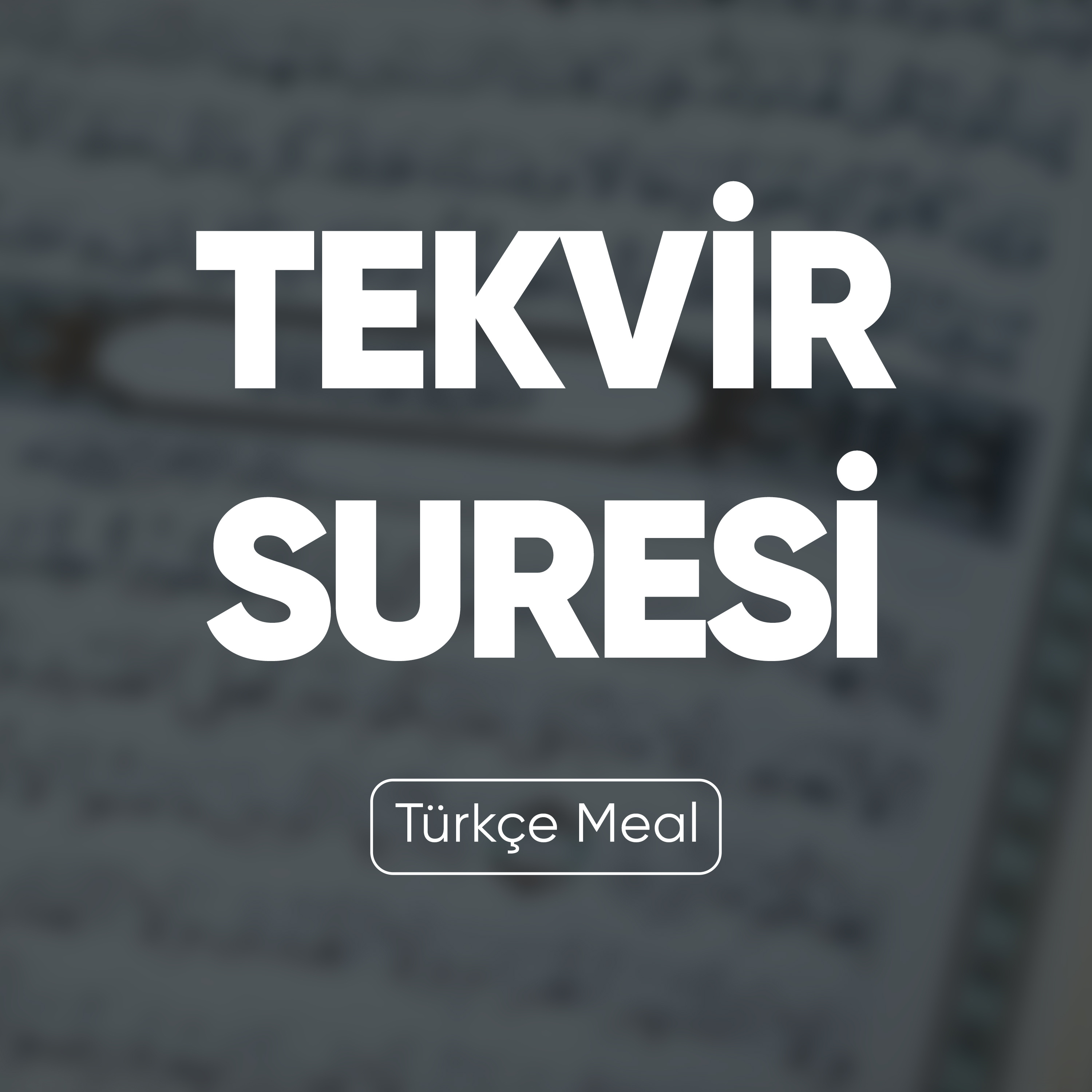 Tekvir Suresi | Kuran Dinle (Türkçe Meal)