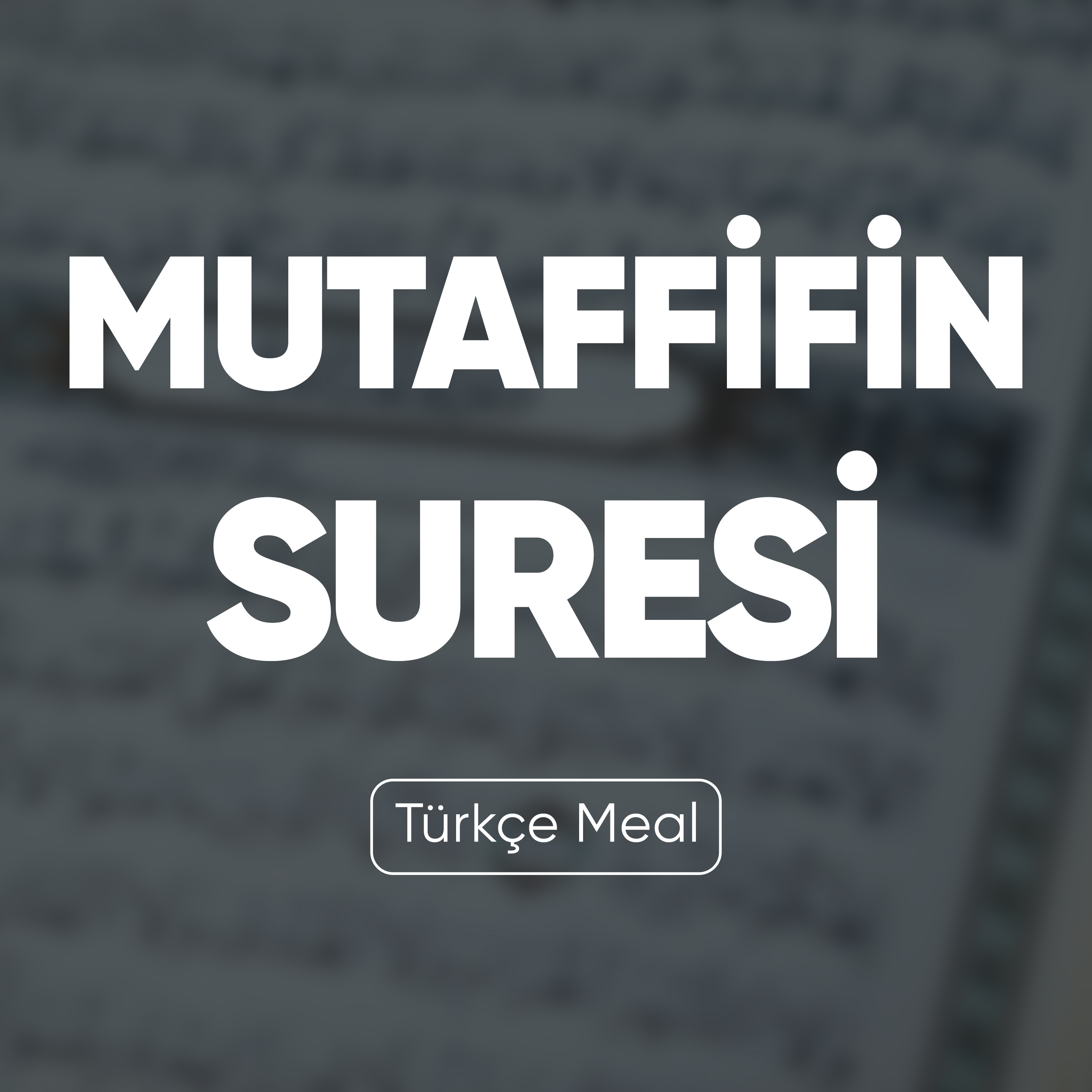 Mutaffifîn Suresi | Kuran Dinle (Türkçe Meal)