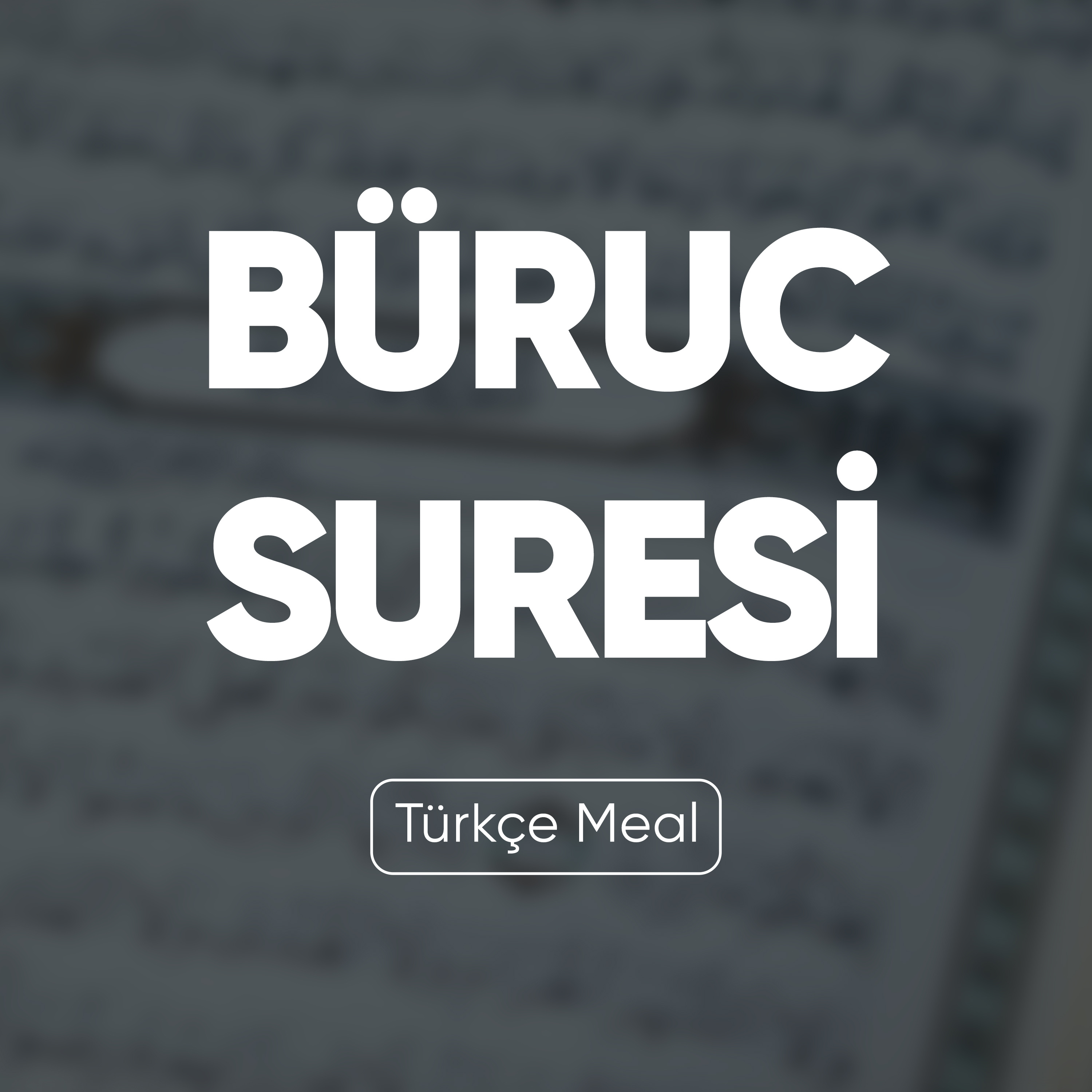 Büruc Suresi | Kuran Dinle (Türkçe Meal)