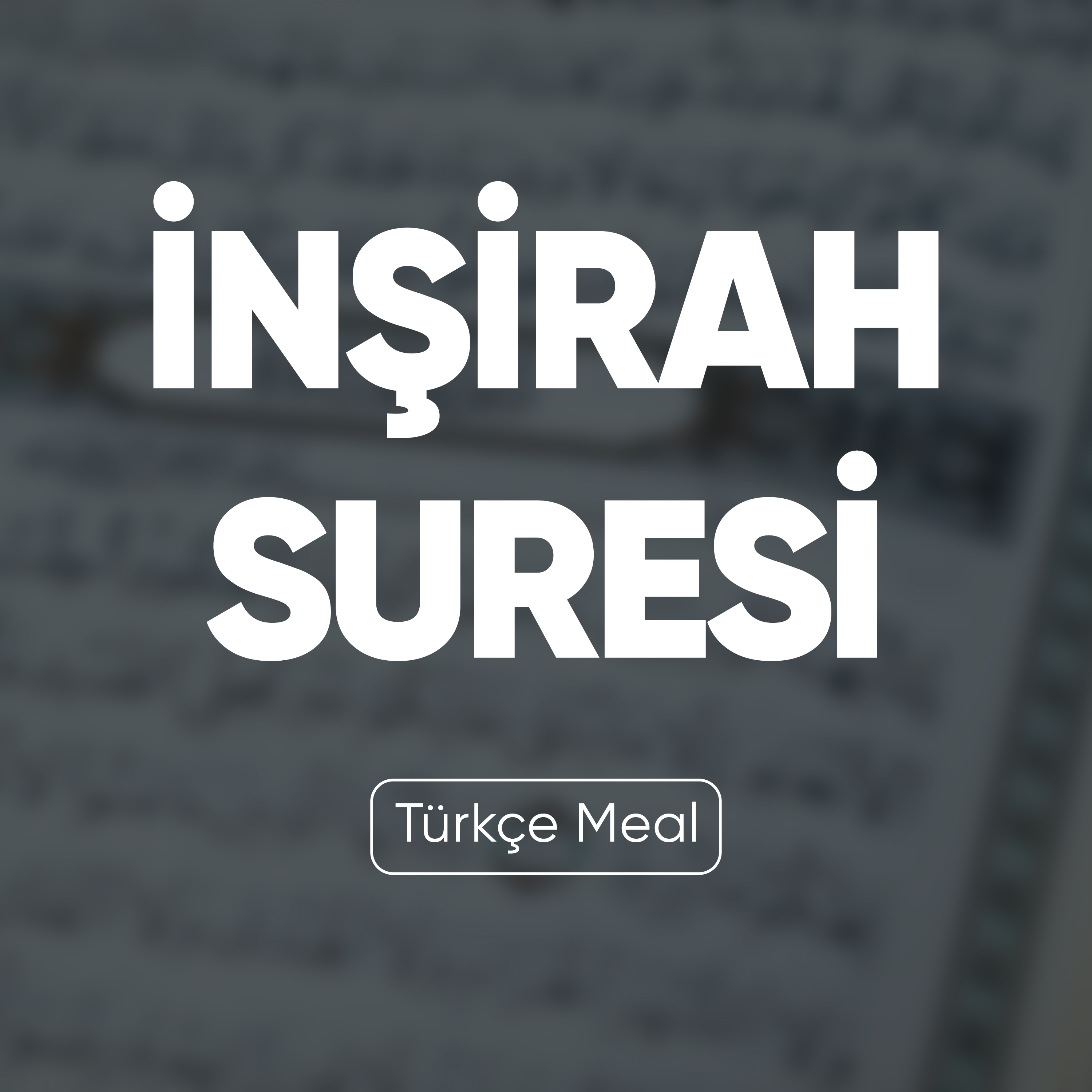 İnşirah Suresi | Kuran Dinle (Türkçe Meal) episode artwork
