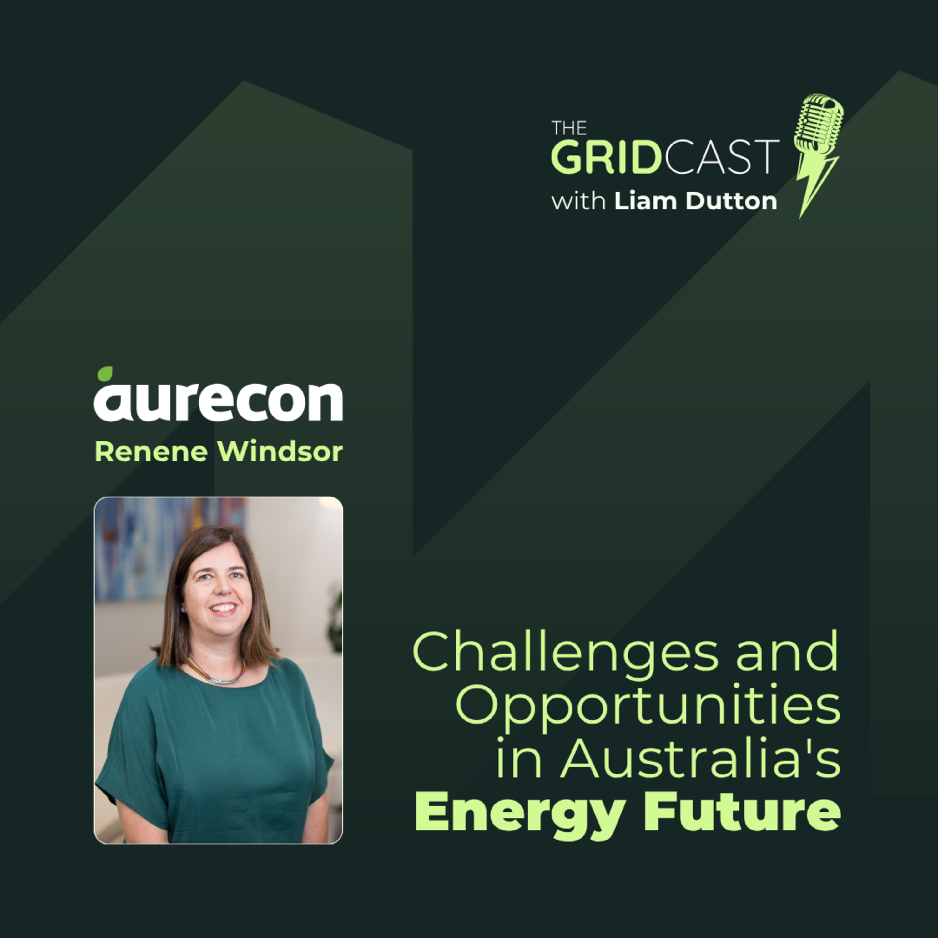 Challenges and Opportunities in Australia’s Energy Future, with Renene Windsor