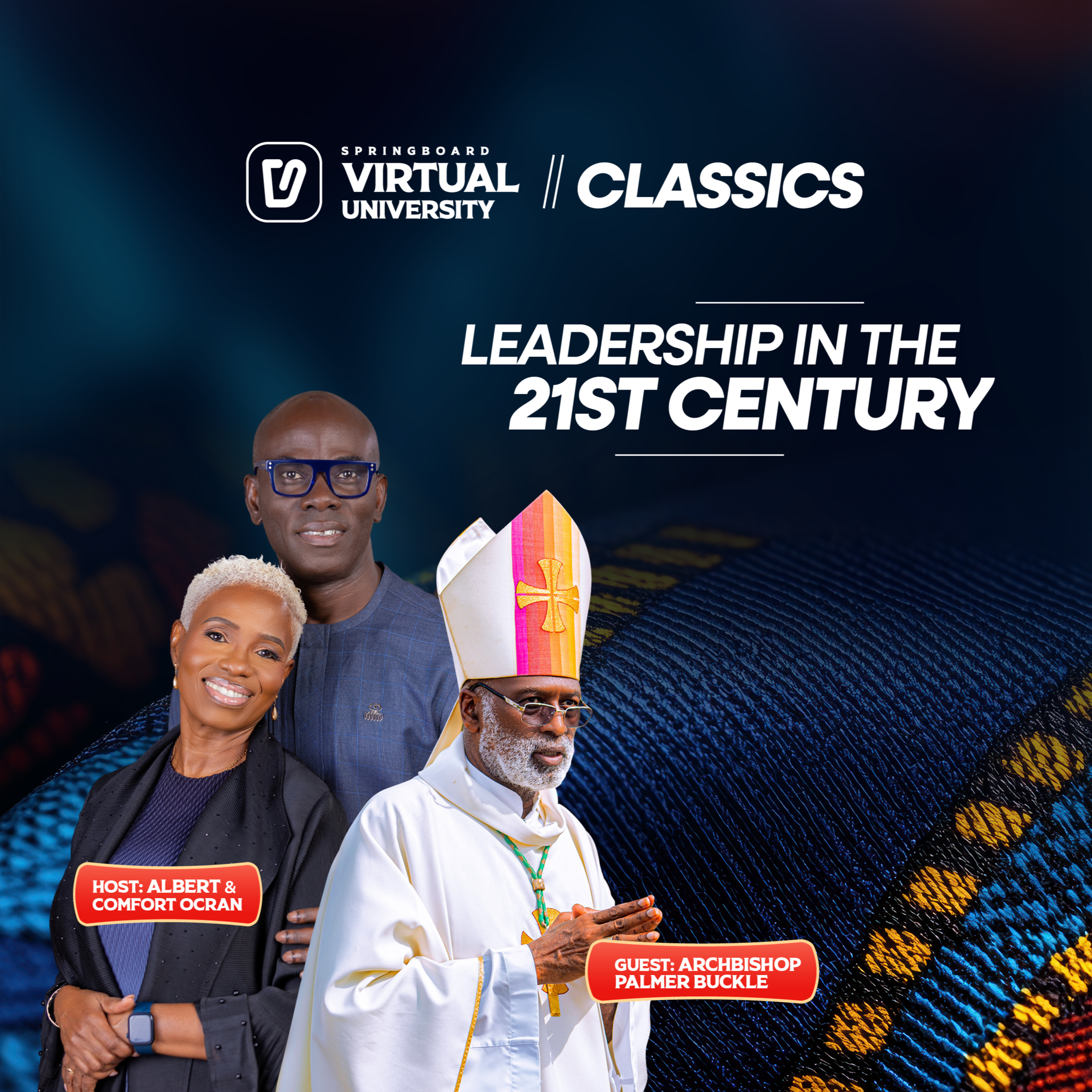 Virtual University Classics - Leadership in the 21st Century with Archbishop Palmer Buckle episode artwork