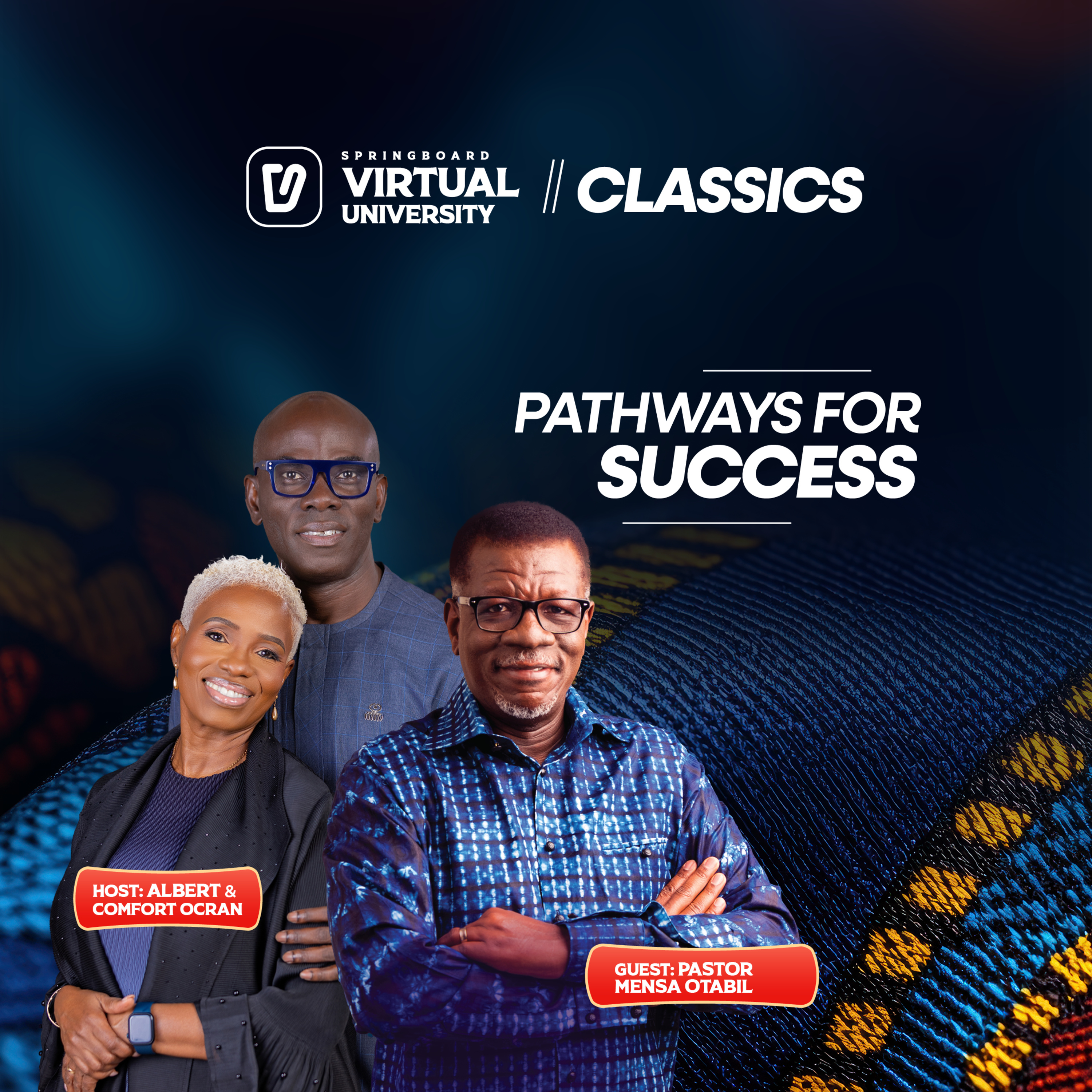 Virtual University Classics - Pathways for Success with Pastor Mensa Otabil episode artwork