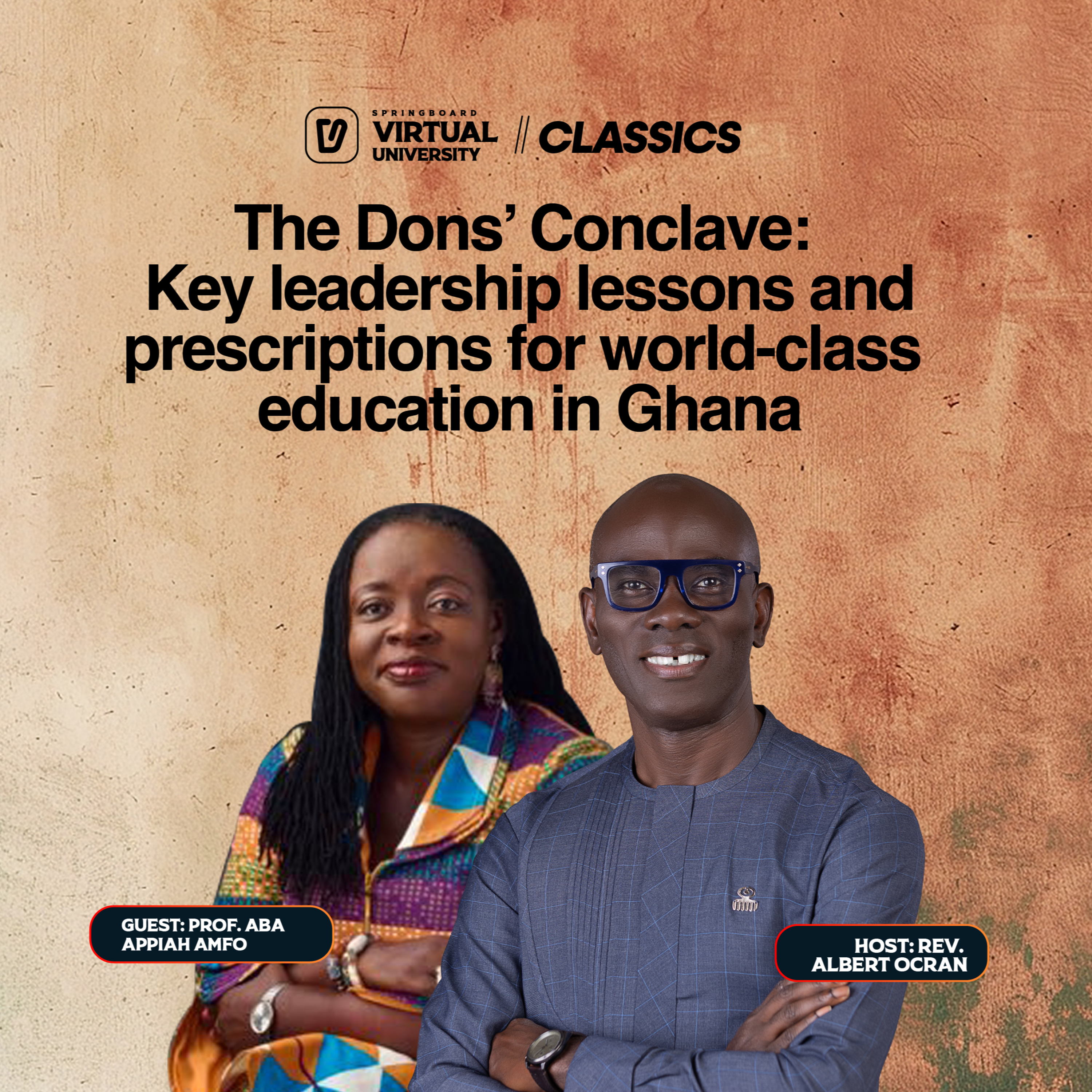 Virtual University Classics - Key Leadership Lessons with Prof. Aba Appiah Amfo episode artwork