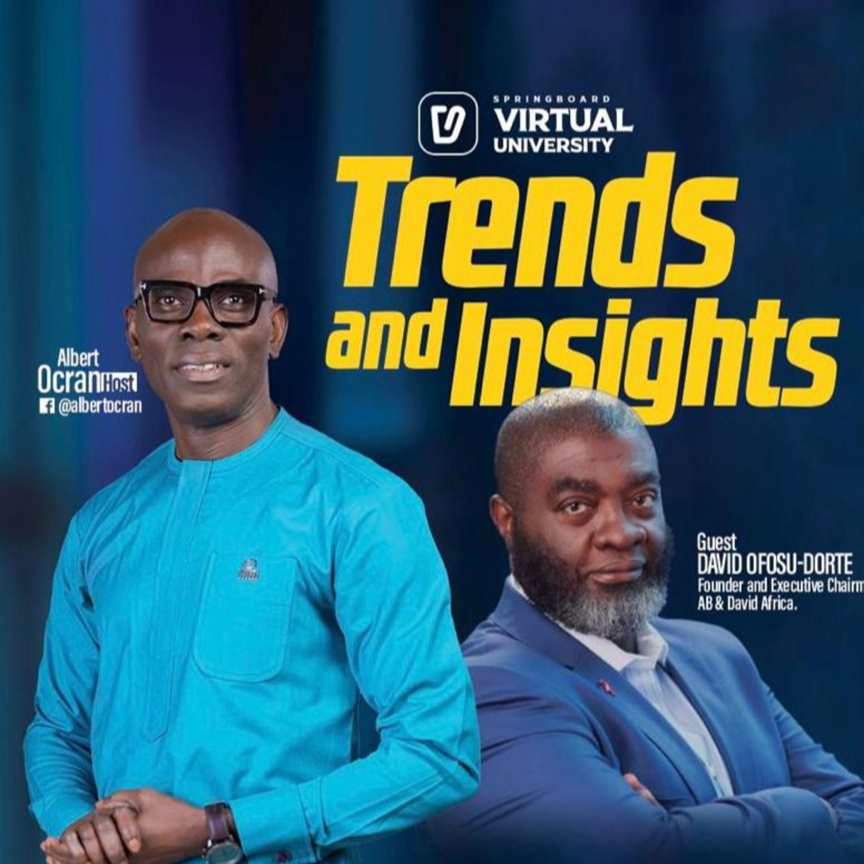 Virtual University - TRENDS & INSIGHTS with David Ofosu-Dorte episode artwork