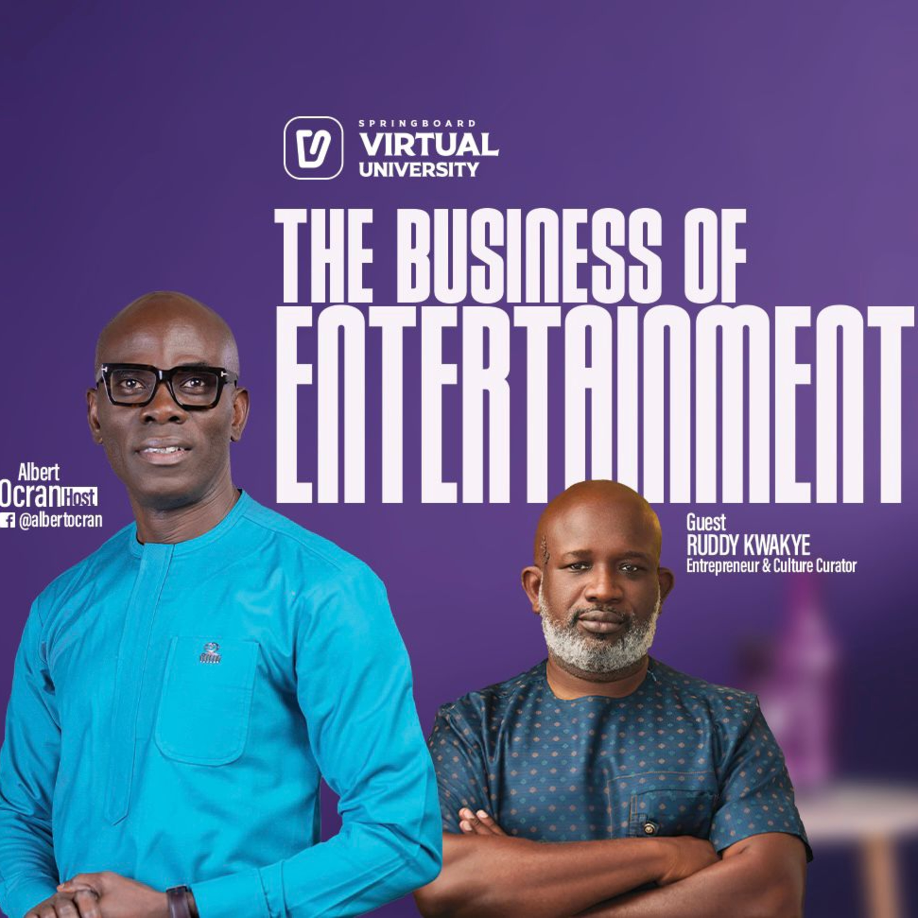 Virtual University - The Business of Entertainment with Ruddy Kwakye episode artwork