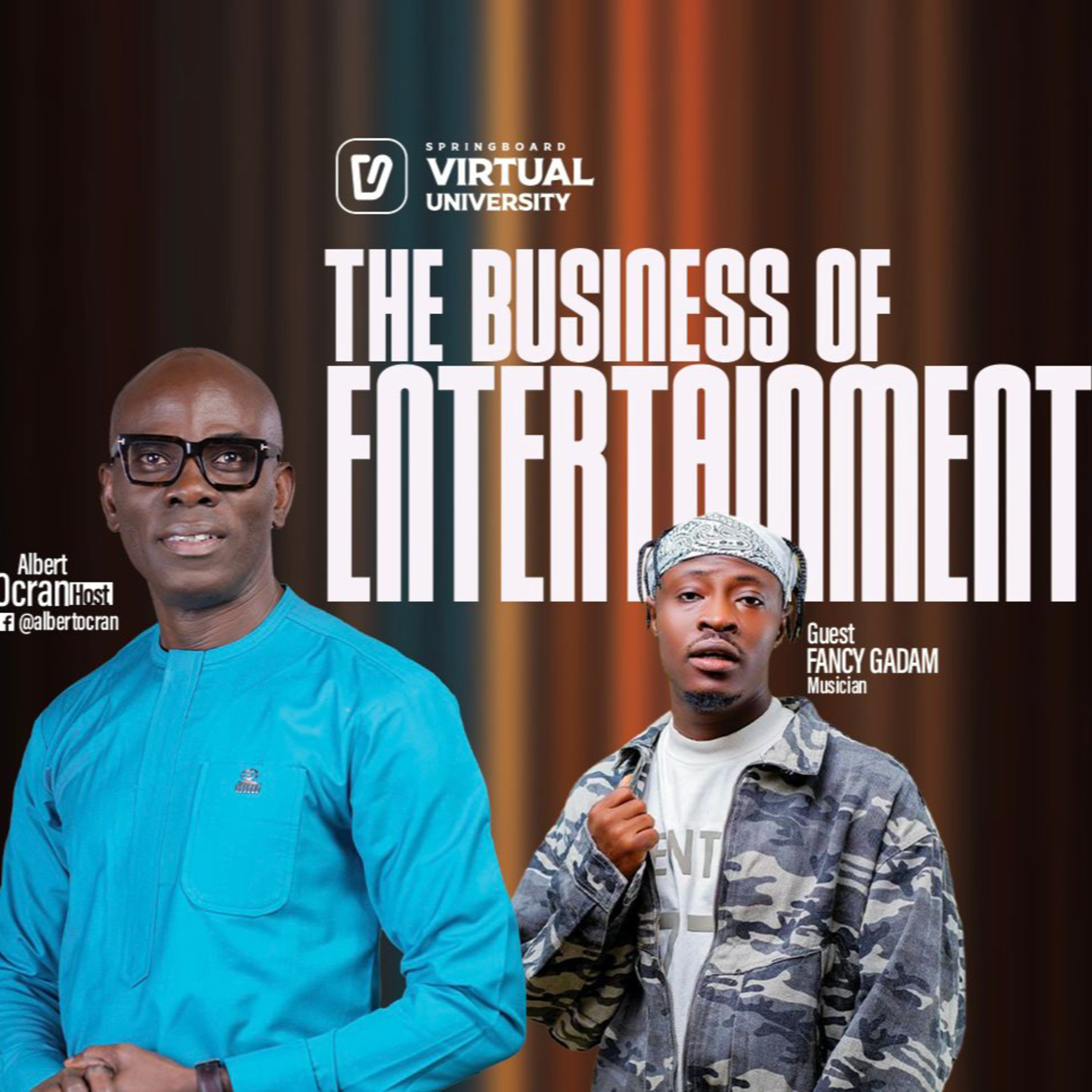 Virtual University - The Business of Entertainment with Fancy Gadam episode artwork