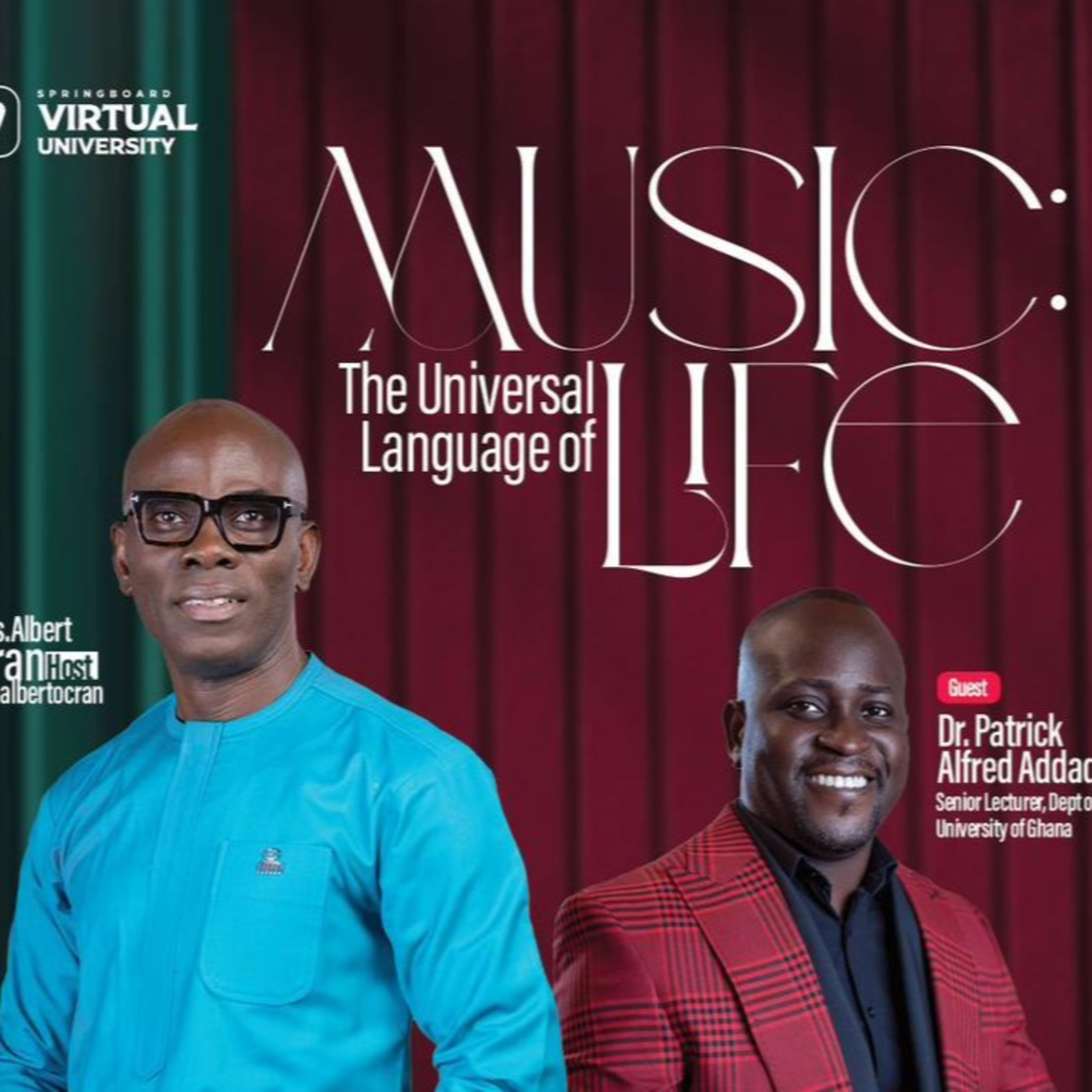 Virtual University - Music: The Universal of Life with Dr. Alfred Patrick Addaquay episode artwork