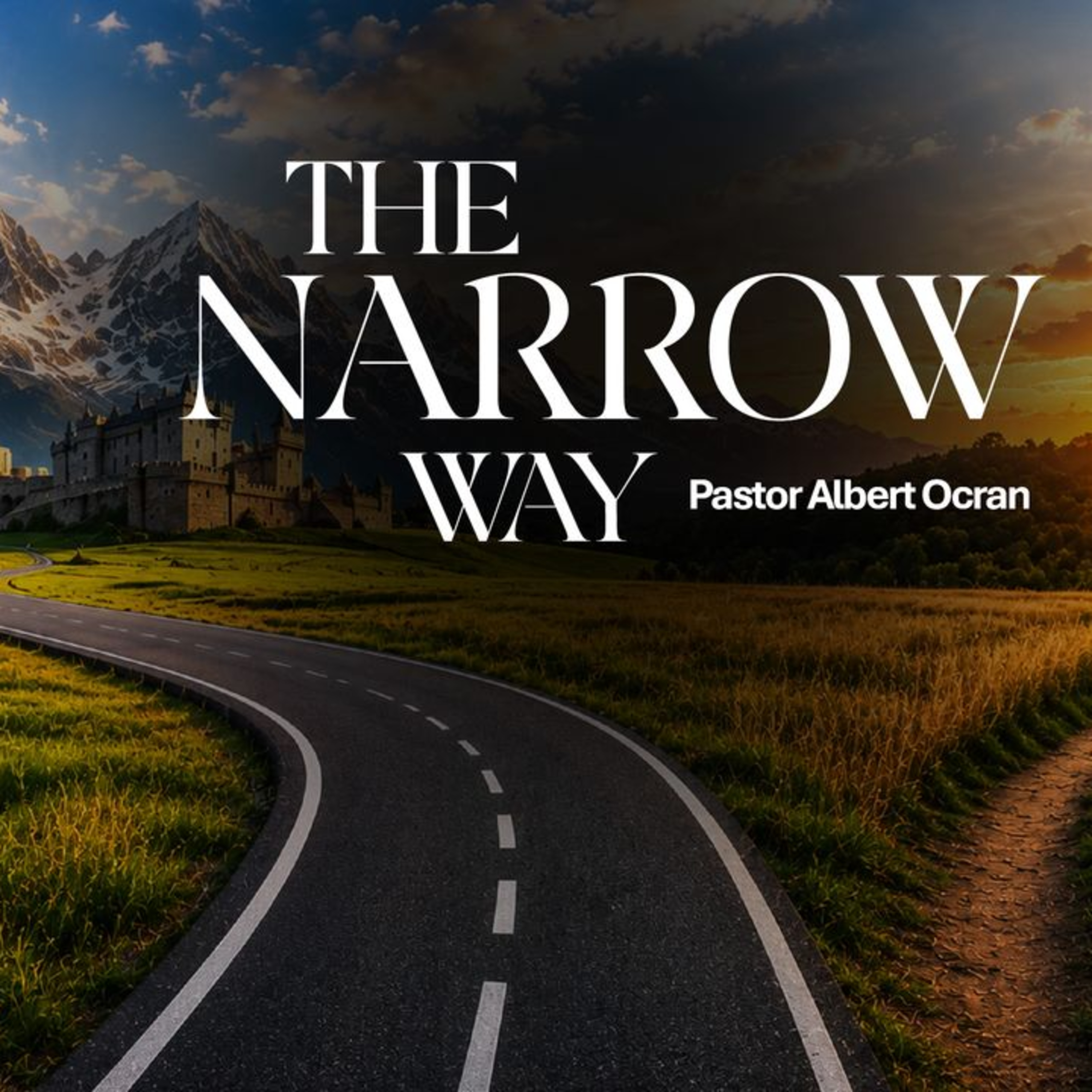 The NARROW Way - Aligning with the Kingdom || Part 1 episode artwork