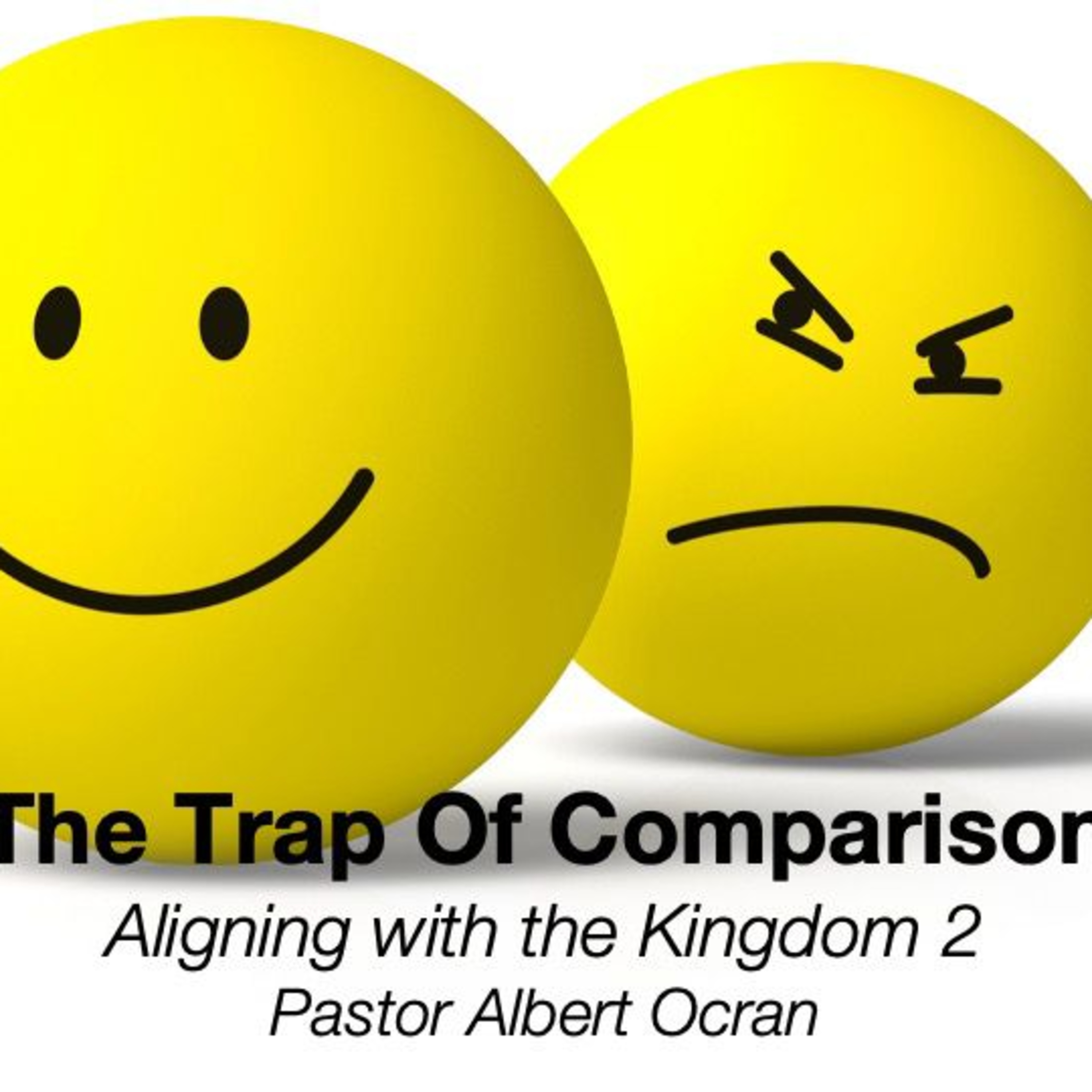The Trap of Comparison - Aligning with the Kingdom || Part 2 episode artwork