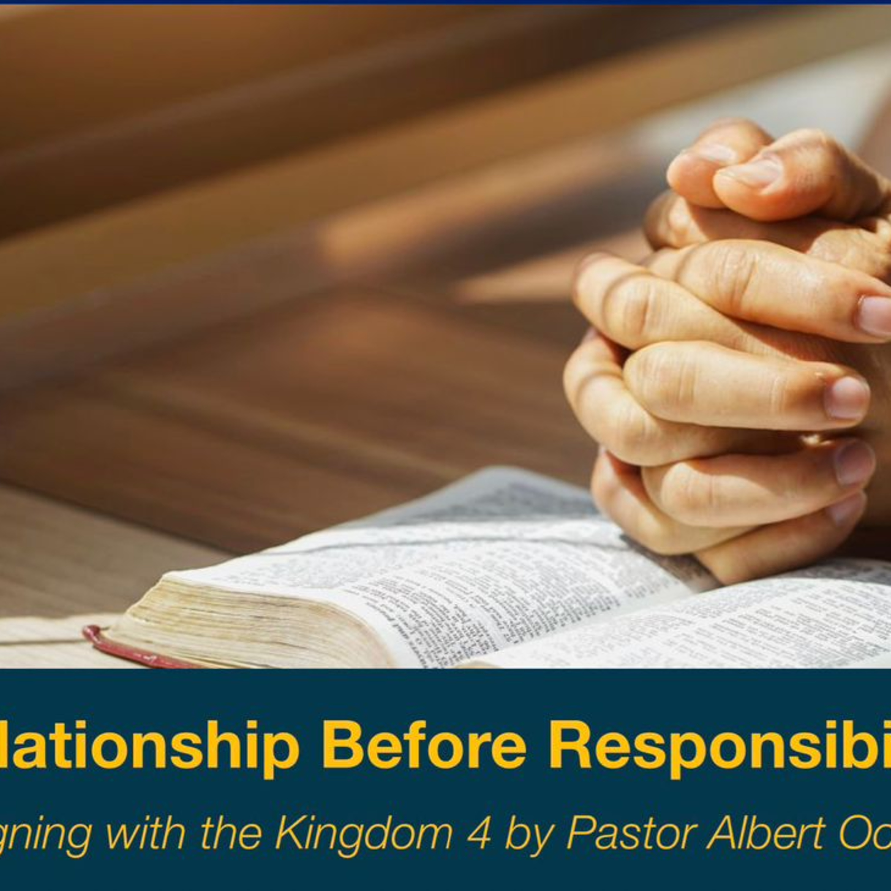 Relationship Before Responsibility - Aligning with the Kingdom | Part 4 episode artwork