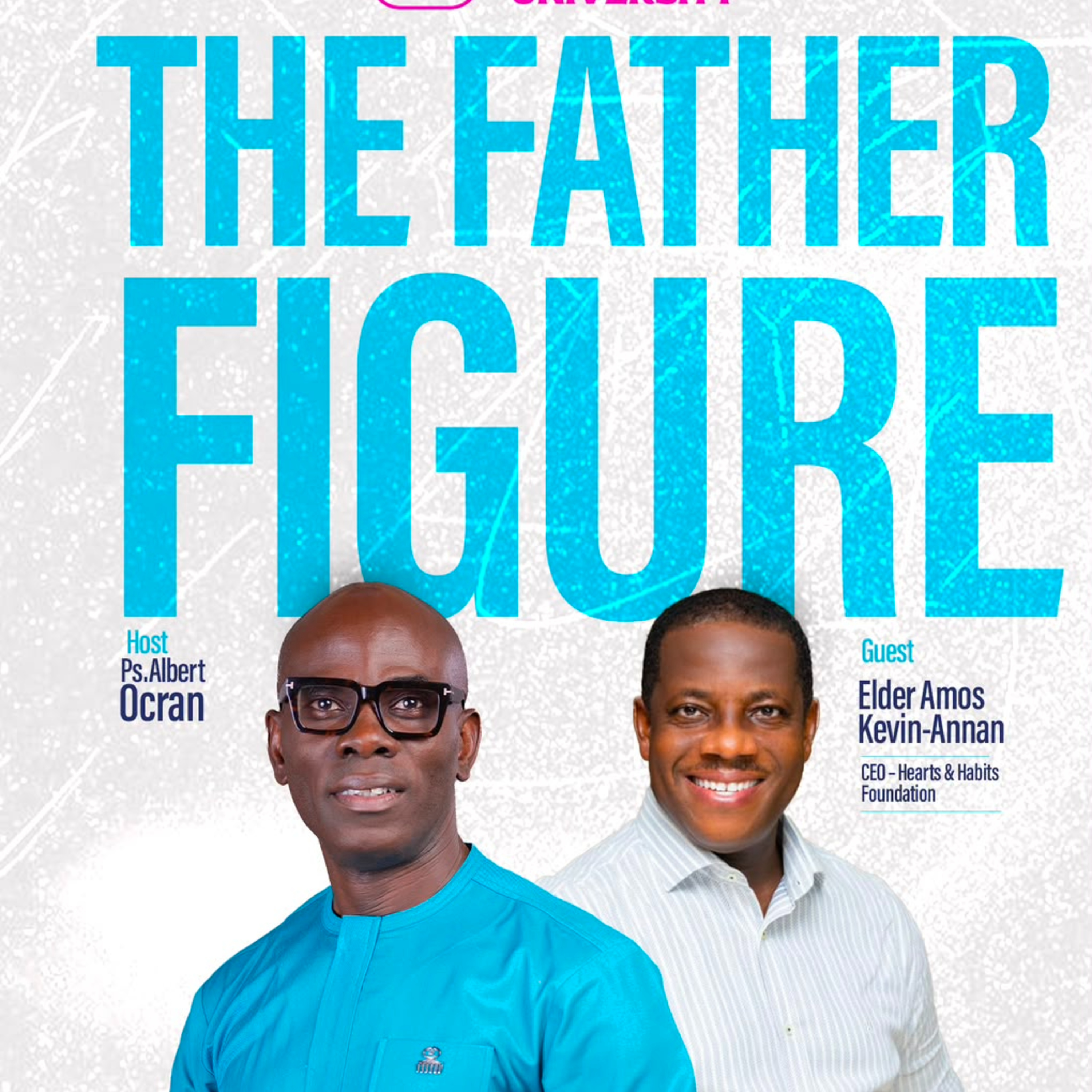 Virtual University - The Father Figure with Elder Amos Kevin-Annan episode artwork