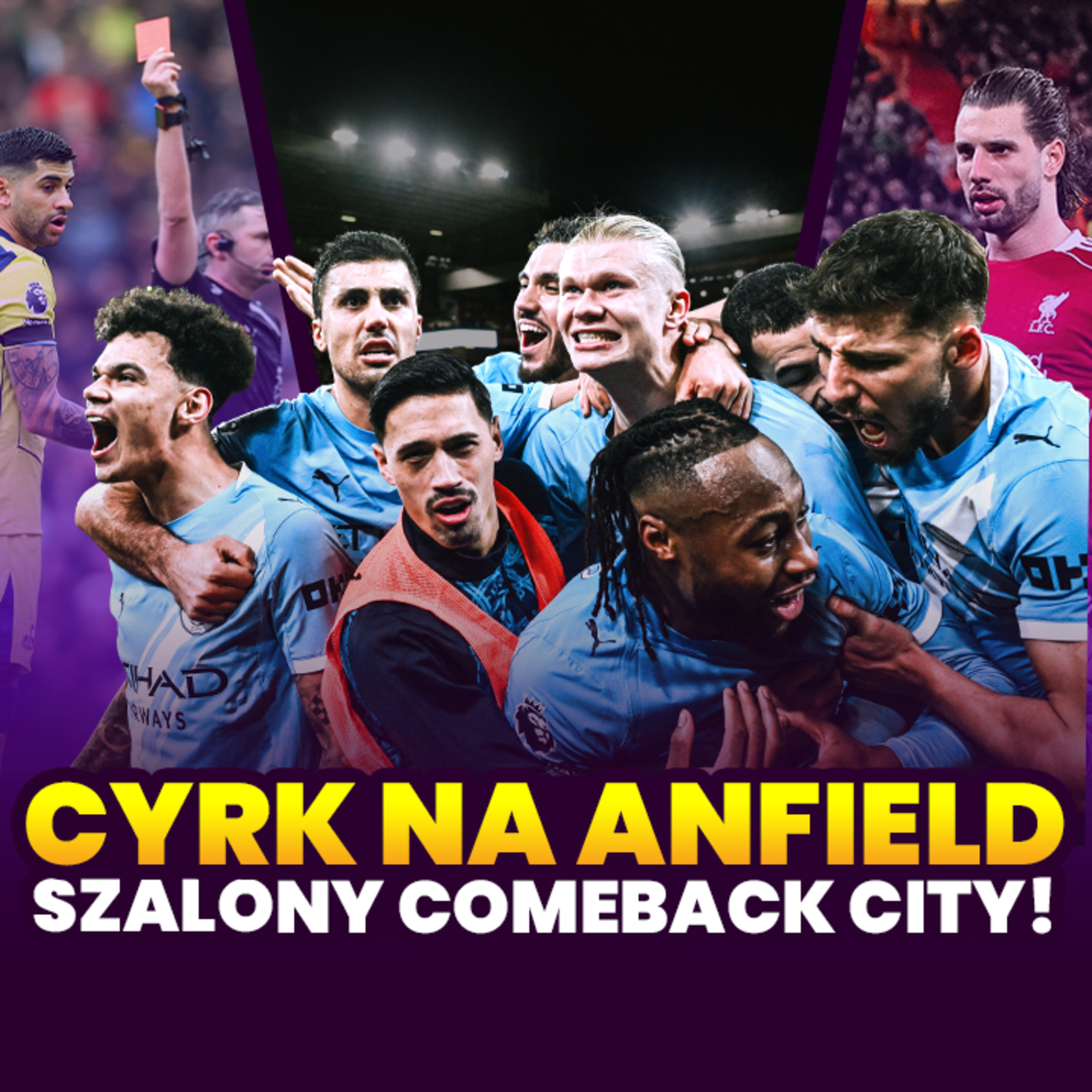 CYRK NA ANFIELD! SZALONY COMEBACK MANCHESTERU CITY!
